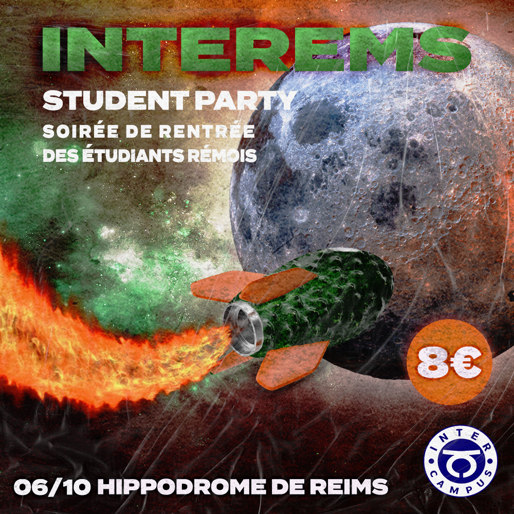 Une affiche pour une fête étudiante à Reims, avec un thème spatial, montrant la lune, un vaisseau spatial et des explosions de feu et de gaz. Texte en français et en anglais annonçant la soirée, la date 06/10, le lieu Hippodrome de Reims, le prix 8 e