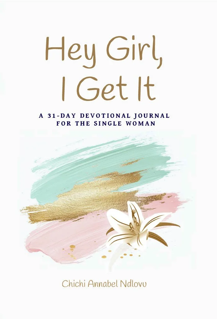 Hey Girl, I Get It. A 31-day devotional journal for the single woman (hard-cover)