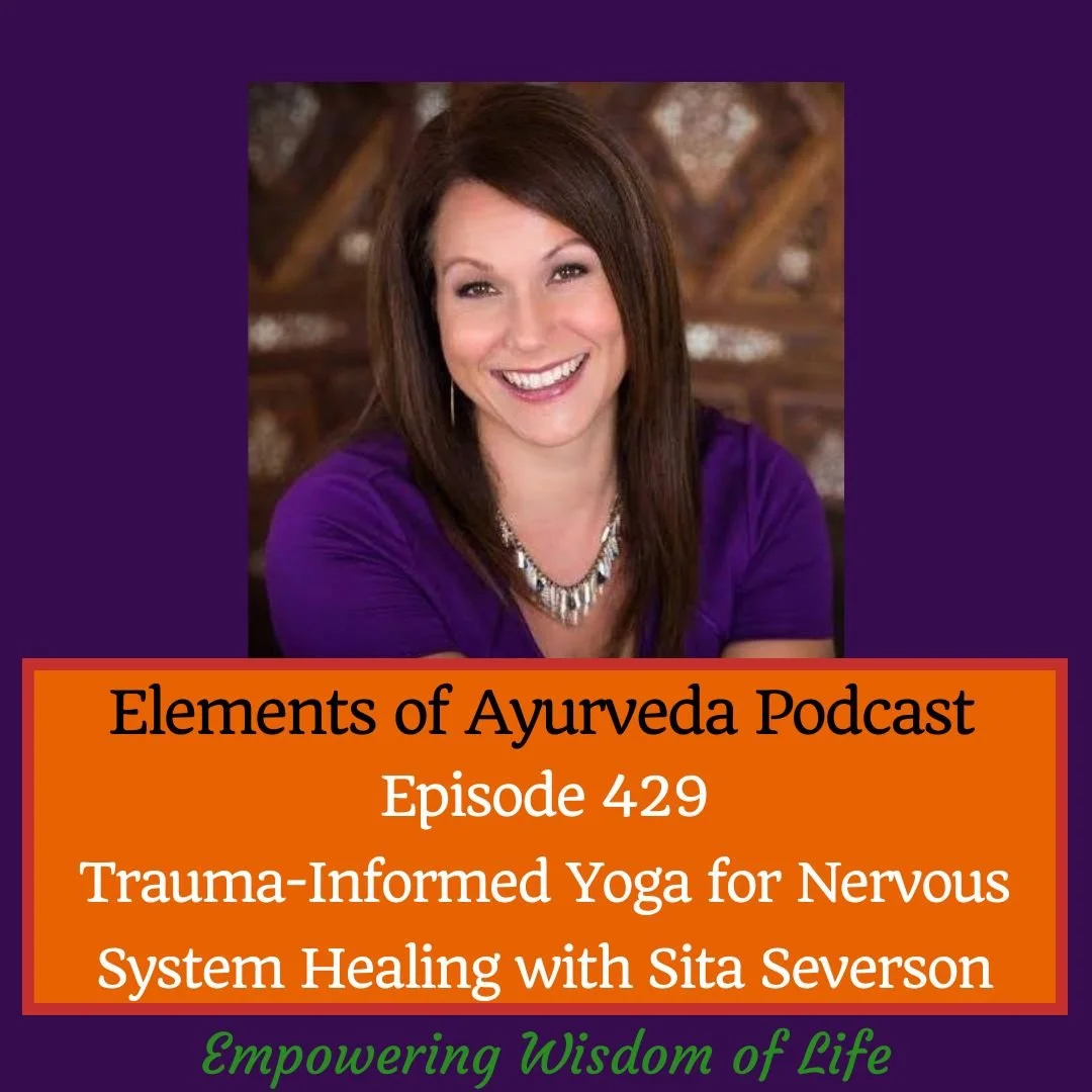 Episode 429: Trauma-Informed Yoga for Nervous System Healing with Sita Severson