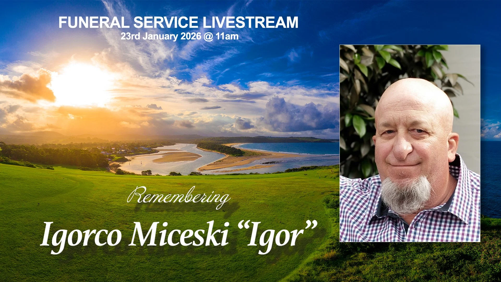 A memorial graphic for Igorco Miceski 'Igor' with a landscape background of a river, green fields, and a sunset sky, featuring a portrait of a smiling bald man with a beard and a checkered shirt.