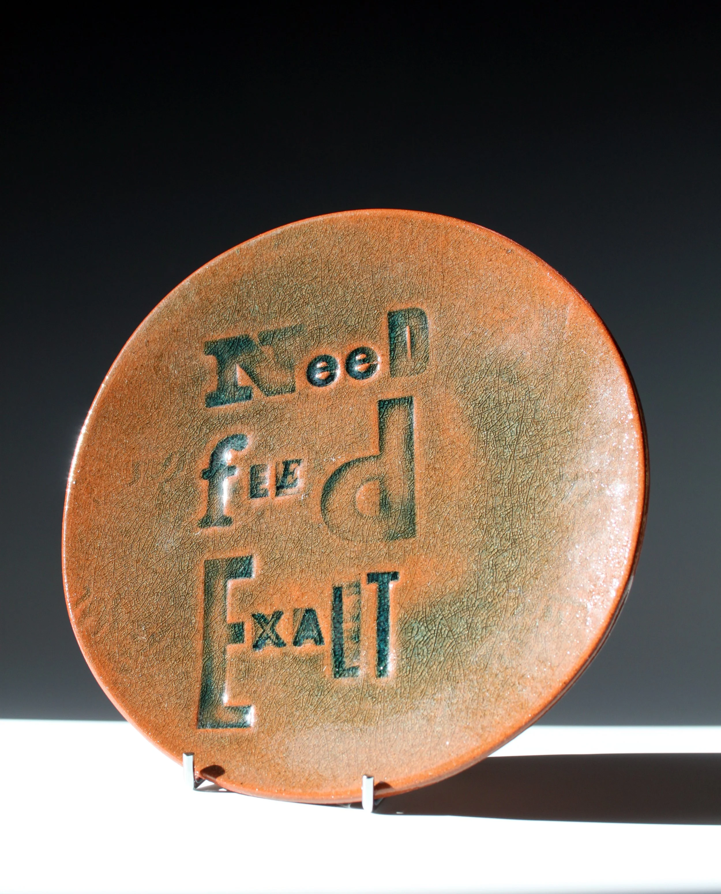 Medium Text Plate: Need, Feed, Exalt