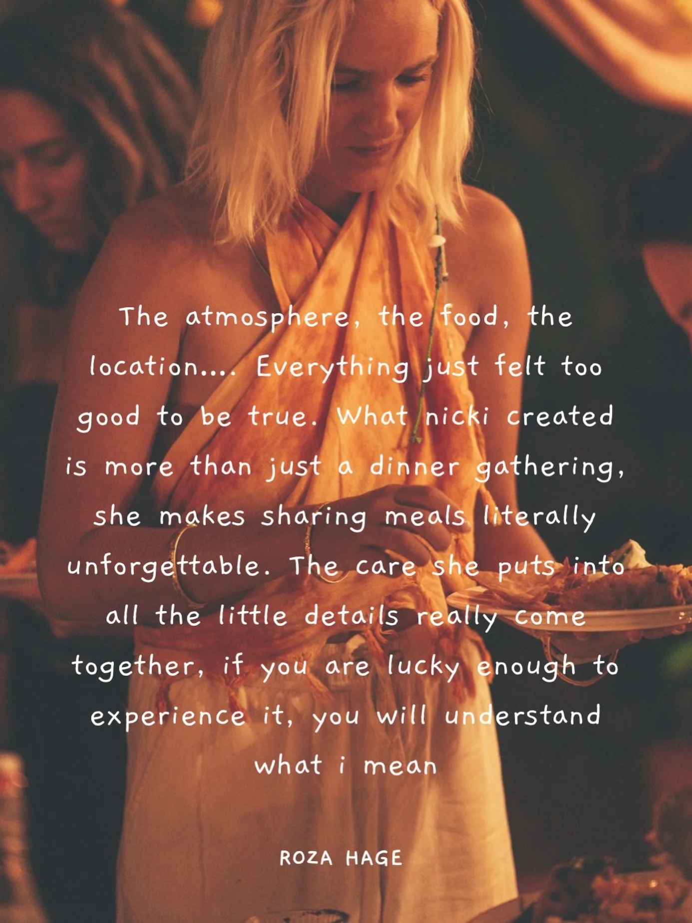 The atmosphere, the food, the location&hellip;. Everything just felt too good to be true. What Nicki created is more than just a dinner gathering, she makes sharing meals literally unforgettable. The care she puts into all the little details really c