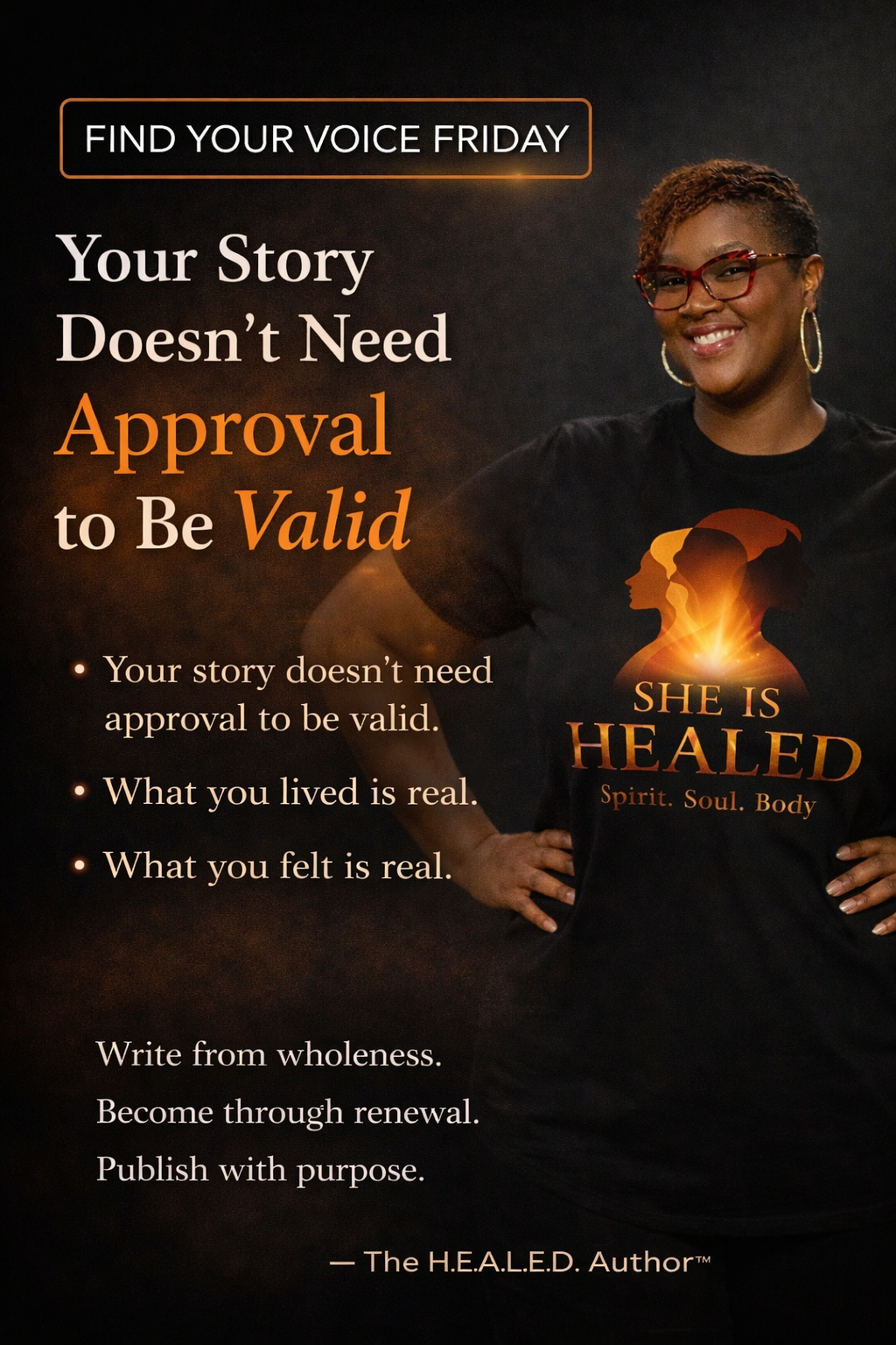 Your Story Doesn’t Need Approval to Be Valid