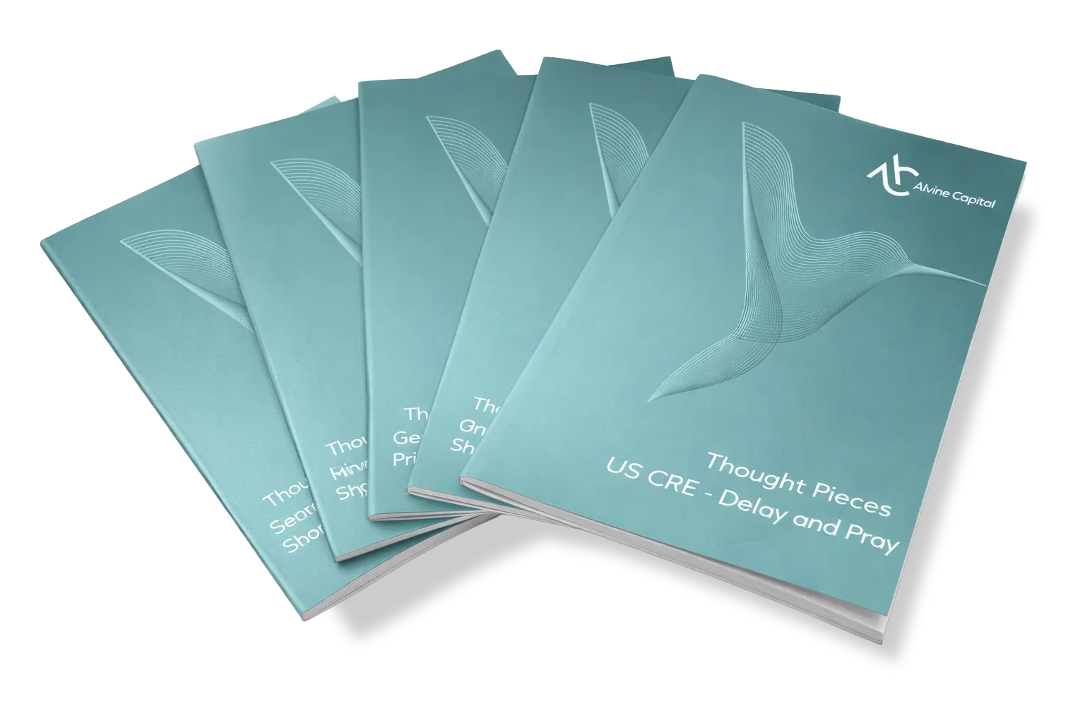 Five teal-colored booklets titled "Thought Pieces US CRE - Delay and Pray" with a wave-like graphic and the Alvine Capital logo, fanned out in a semi-circle.