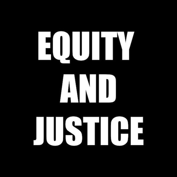 Equity and Justice