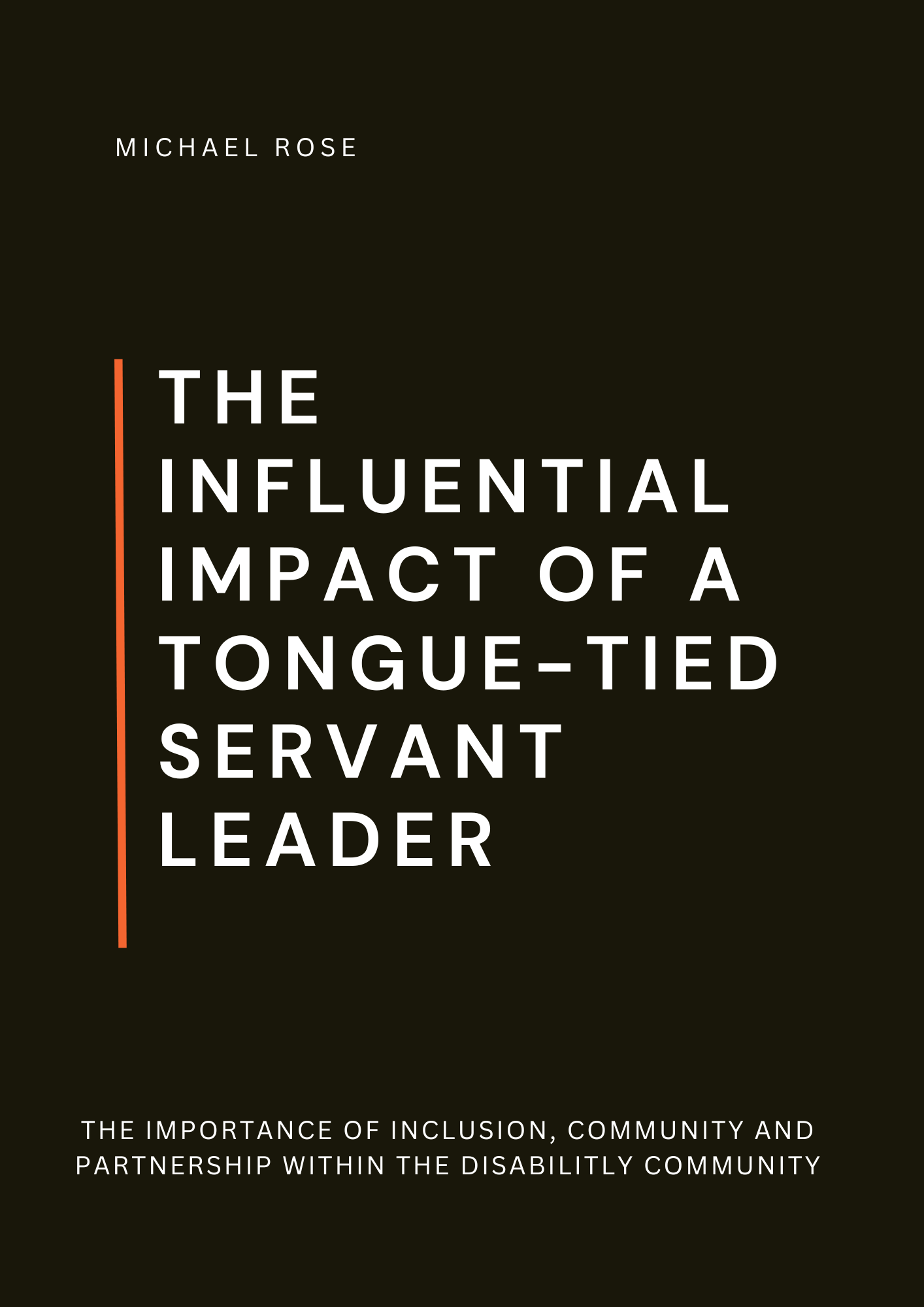 Influential Impact Of A Tongue-Tied Servant Leader Curriculum