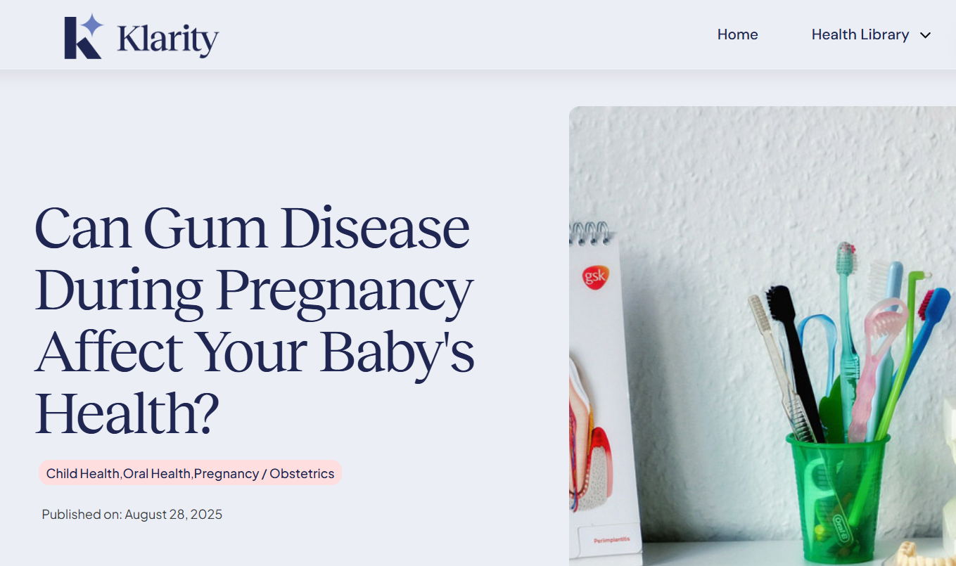 Web page titled "Can Gum Disease During Pregnancy Affect Your Baby's Health?" from Klairty, with tags 'Child Health, Oral Health, Pregnancy / Obstetrics', and publication date August 28, 2025. Part of the page shows a green cup filled with various toothbrushes next to a white surface with textured wall.