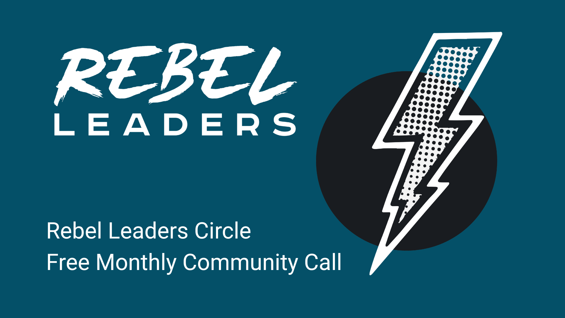 Rebel Leaders Circle - February