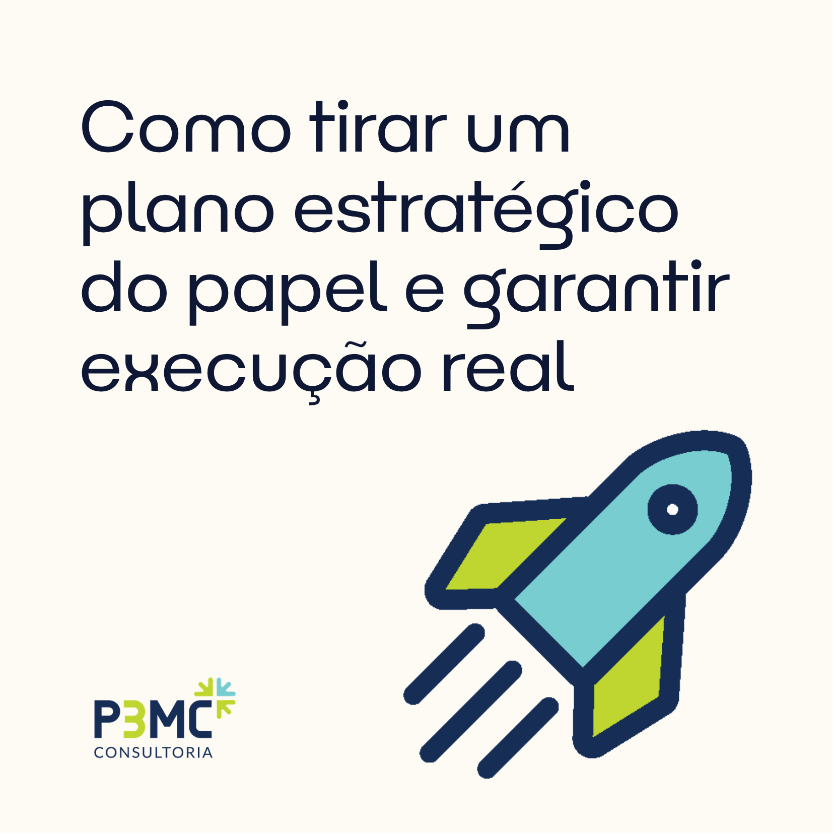 Como tirar um plano estratégico do papel e garantir execução real