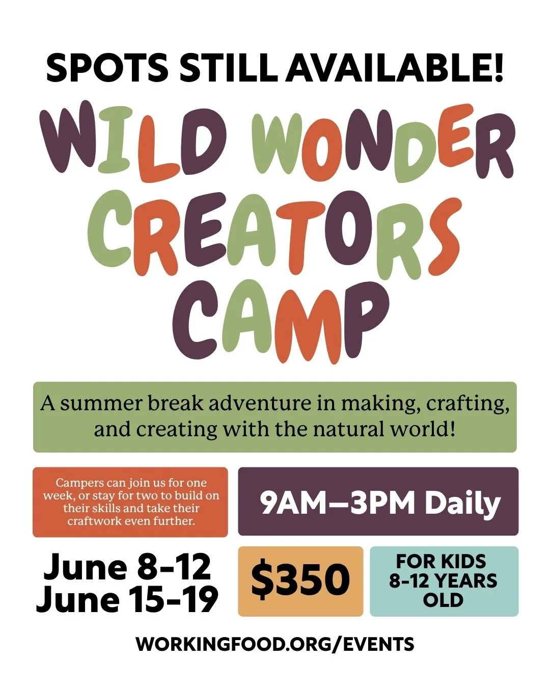 There are still a few spots left for both weeks of our youth summer camp! 

Wild Wonder Creators Camp is a summer break adventure in making, crafting, and creating with the natural world. Designed for kids 8-12 years old, campers will learn new skill