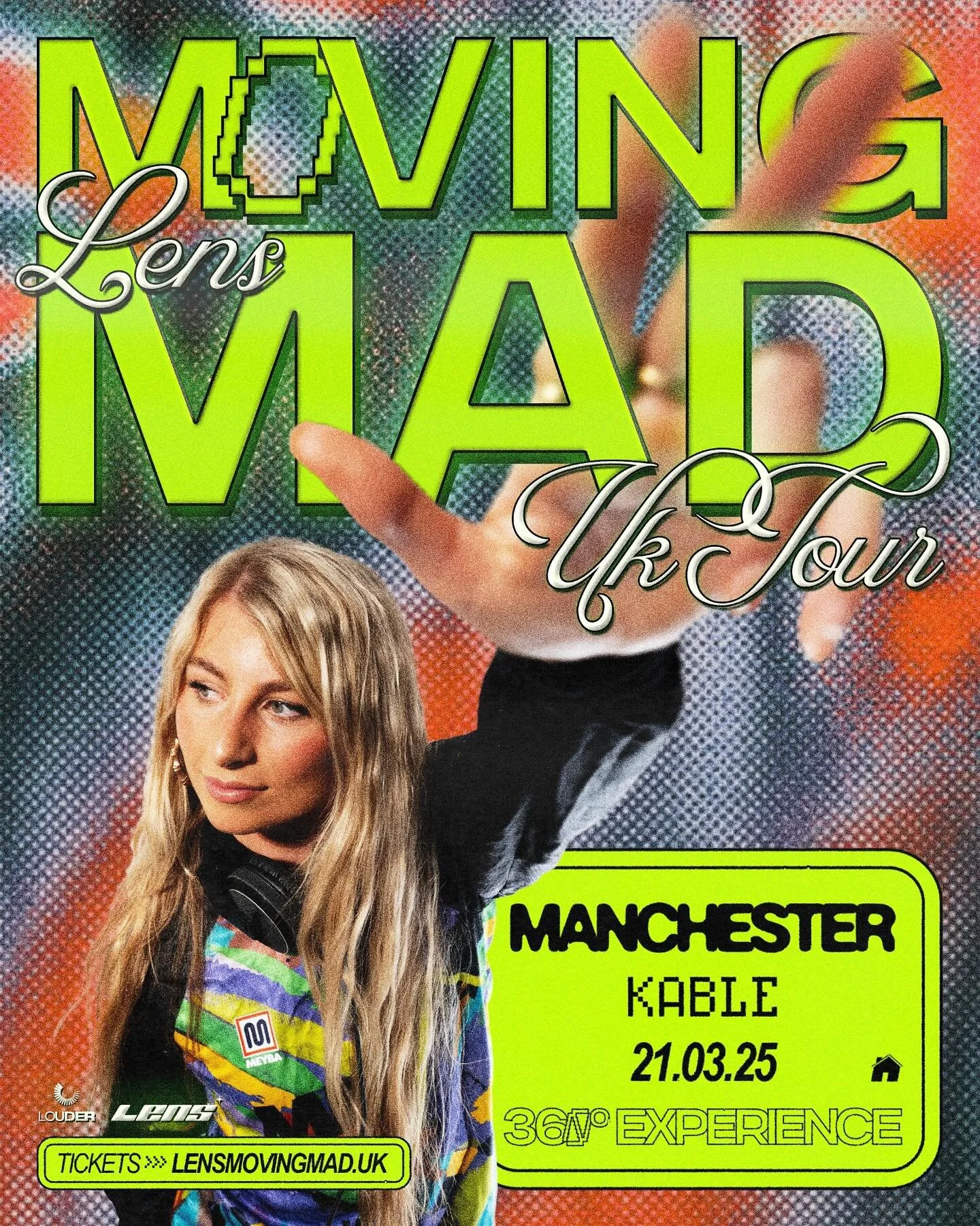 LENS - MOVING MAD UK TOUR - 360 EXPERIENCE🥶

KABLE - FRIDAY 21st MARCH 2025 📅 

Pre-sale goes live on Wednesday 5th February @ 10am, sign up now for exclusive access to the lowest possible ticket prices. General sale goes live to the public 2 hours