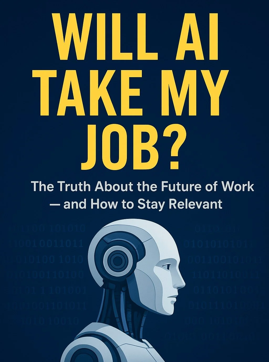 Is AI a threat to your job&hellip; or your biggest opportunity?

I&rsquo;m thrilled to announce the launch of my new book:
&ldquo;Will AI Take Your Job? The Truth About the Future of Work and How You Can Stay Relevant.&rdquo;

This isn&rsquo;t anothe