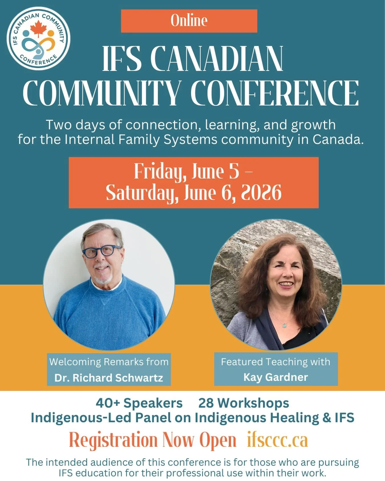 📅 Tickets are Now on Sale!

IFS Canadian Community Conference
June 5&ndash;6, 2026

40+ Speakers
28 Workshops
Welcoming Remarks from Dr. Richard Schwartz
Featured Teaching with Kay Gardner
Indigenous-Led Panel on Indigenous Healing &amp; IFS

Regist