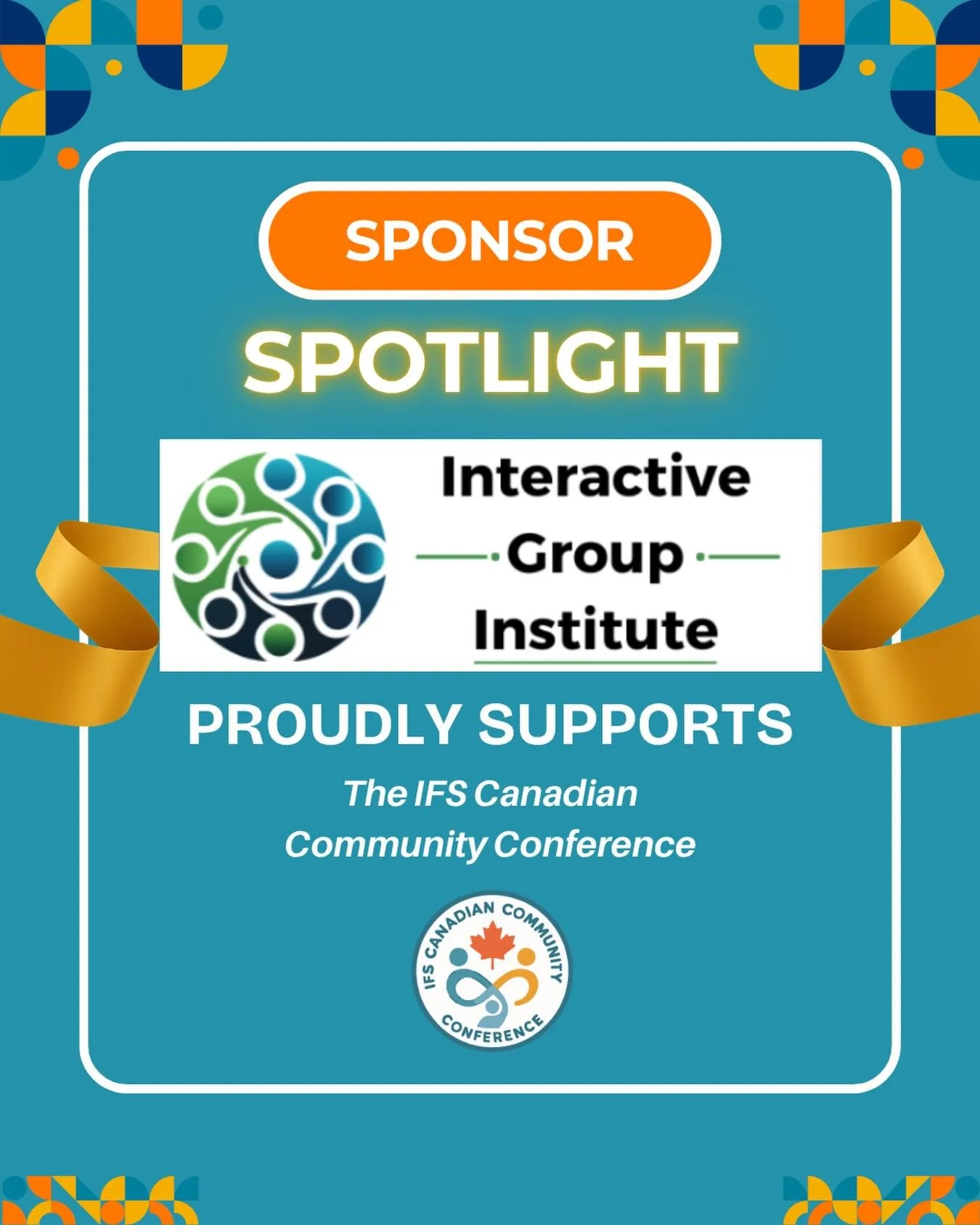 ✨ Sponsor Spotlight: Interactive Group Institute ✨

We&rsquo;re grateful to shine a light on the Interactive Group Institute as a valued Gathering Sponsor for the IFS Canadian Community Conference. 

interactivegroupinstitute.com