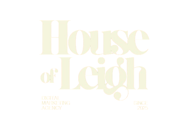 Logo with the text 'House of Leigh' and additional smaller text: 'Digital Marketing Agency' and 'Since 2013'.