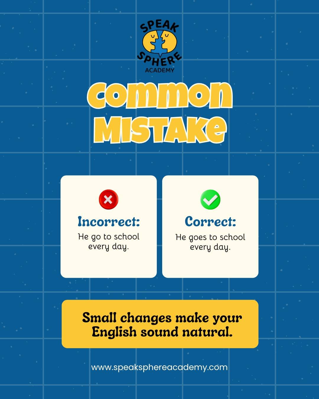 Correct: ✅ He goes to school
 Not: ❌ He go to school
Tiny changes &rarr; natural sound.

 #EnglishMistakes #GrammarHelp #LearnEnglishDaily #BetterSpeaking #ESLTips 📘🔄✅