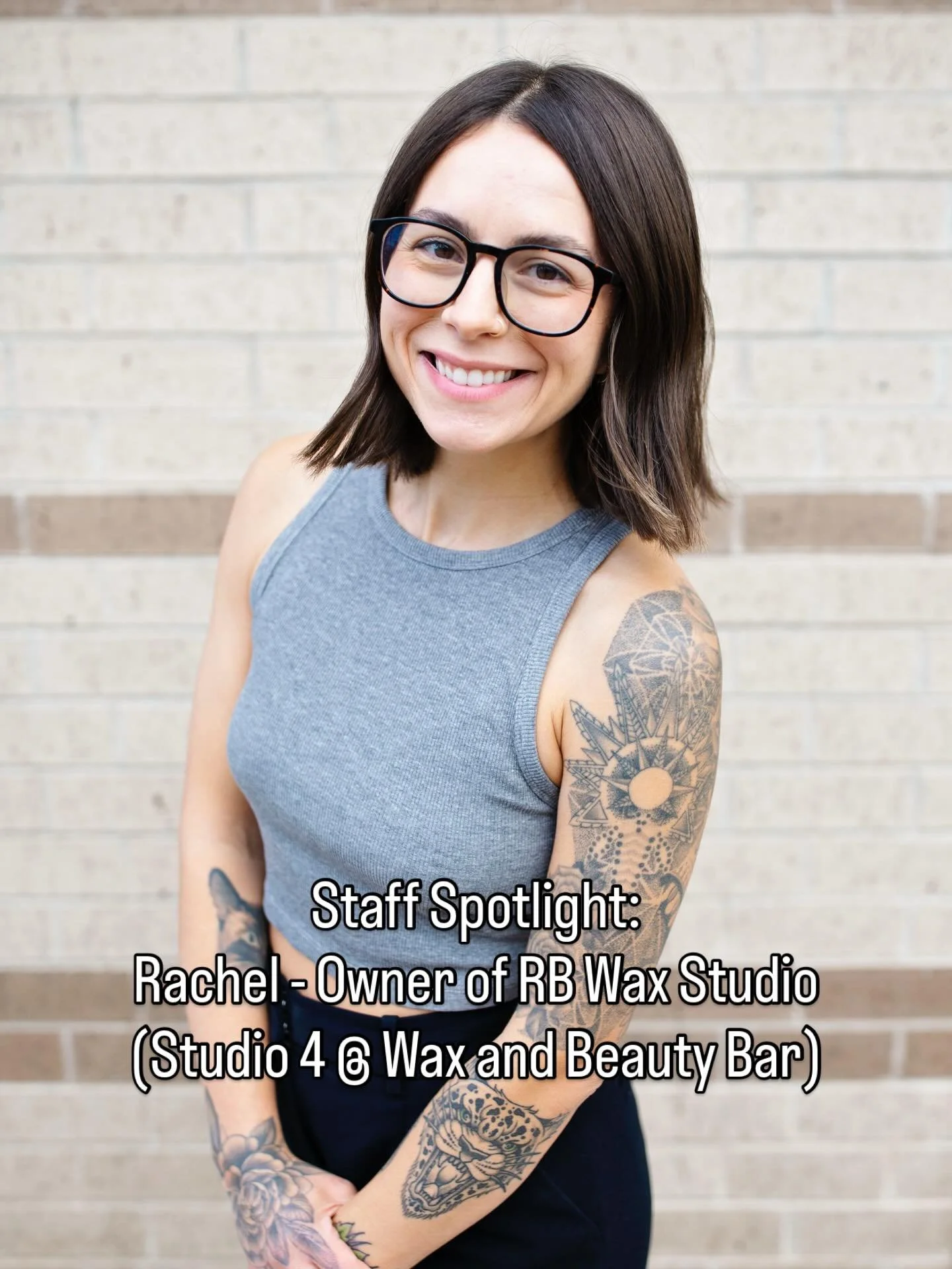 Staff Spotlight:
Rachel - Owner of RB Wax Studio (Studio 4 @ Wax and Beauty Bar) Esthetician