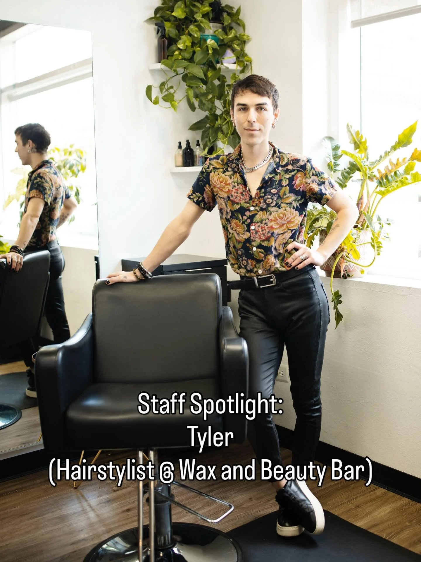 Staff Spotlight:
Tyler (Hairstylist @ Wax and Beauty Bar)