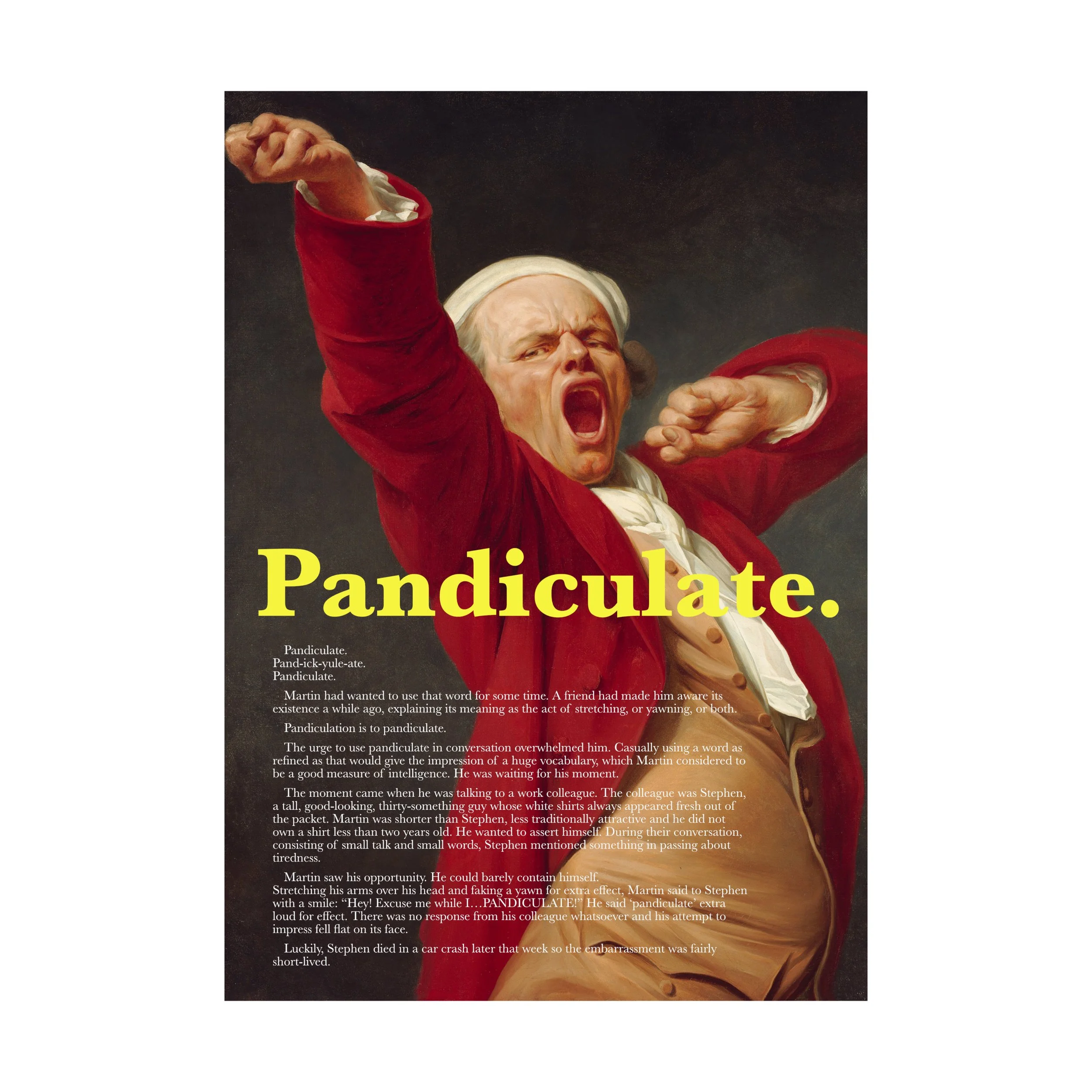 Pandiculate.
