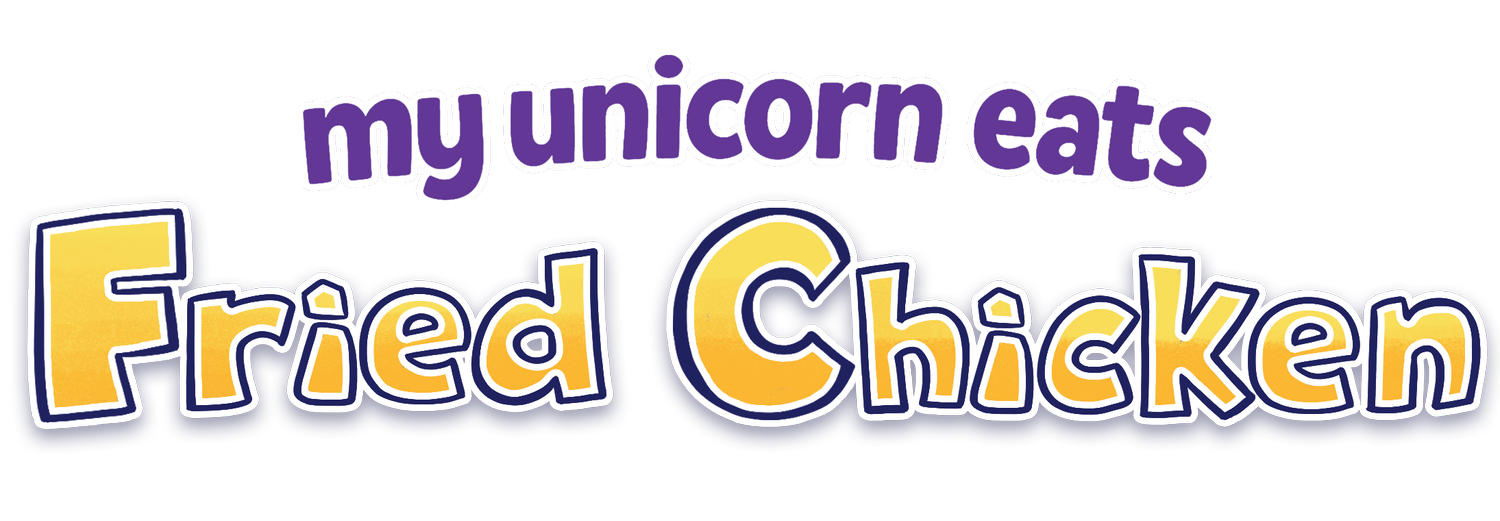 My Unicorn Eats Fried Chicken 