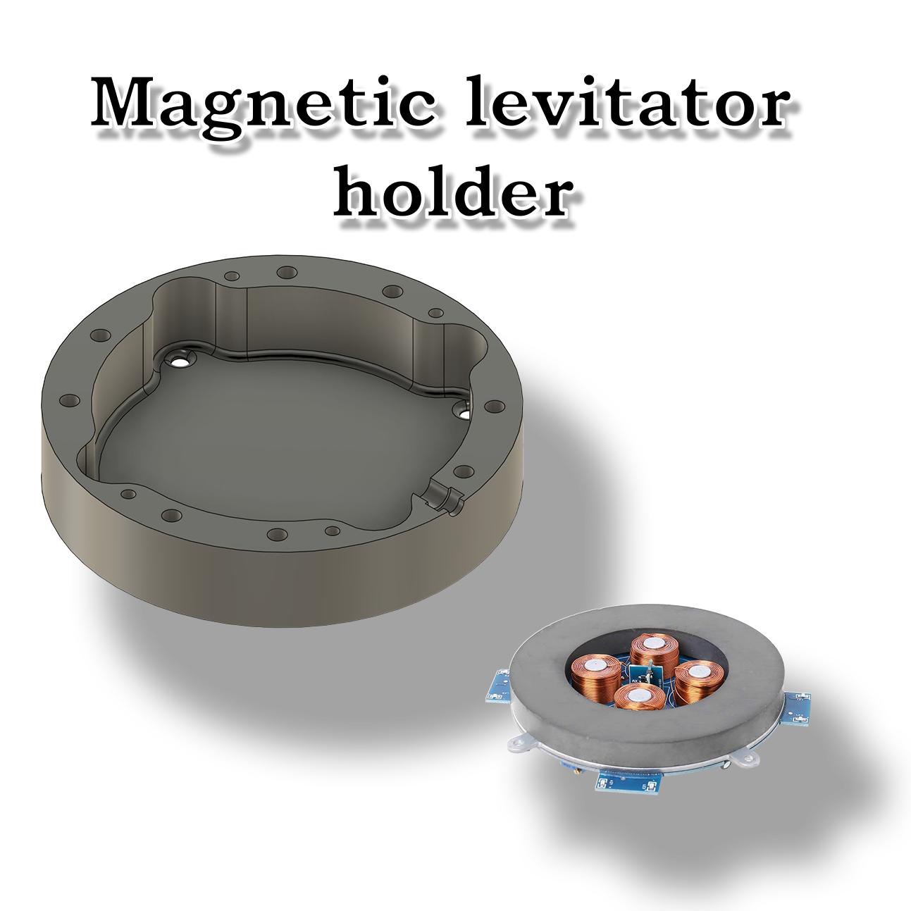 Magenetic levitator holder.png