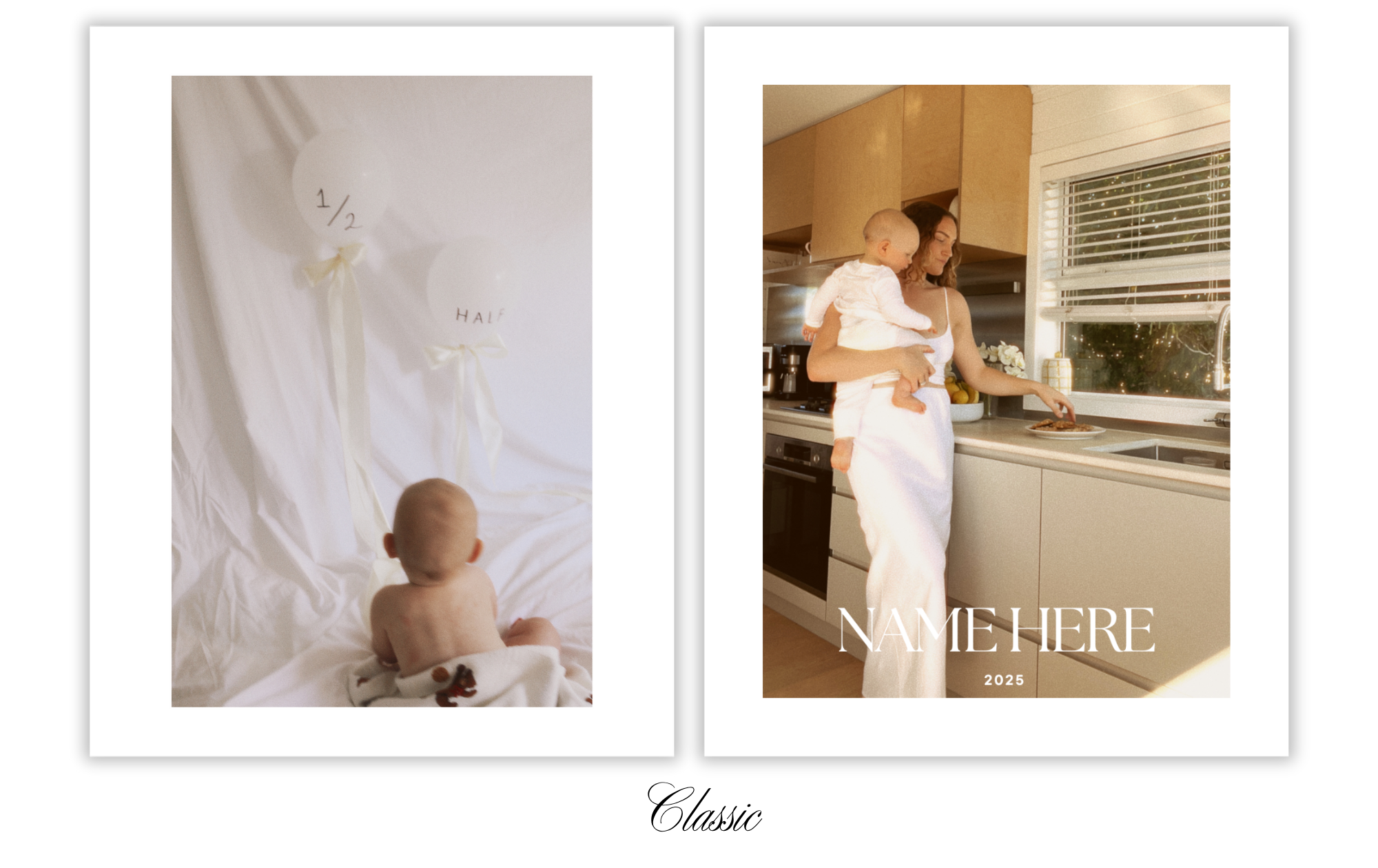 Side-by-side photos: a baby looking at white balloons with "1/2" and "HALF" written on them, and a woman in a kitchen holding a young child while preparing food on the counter.