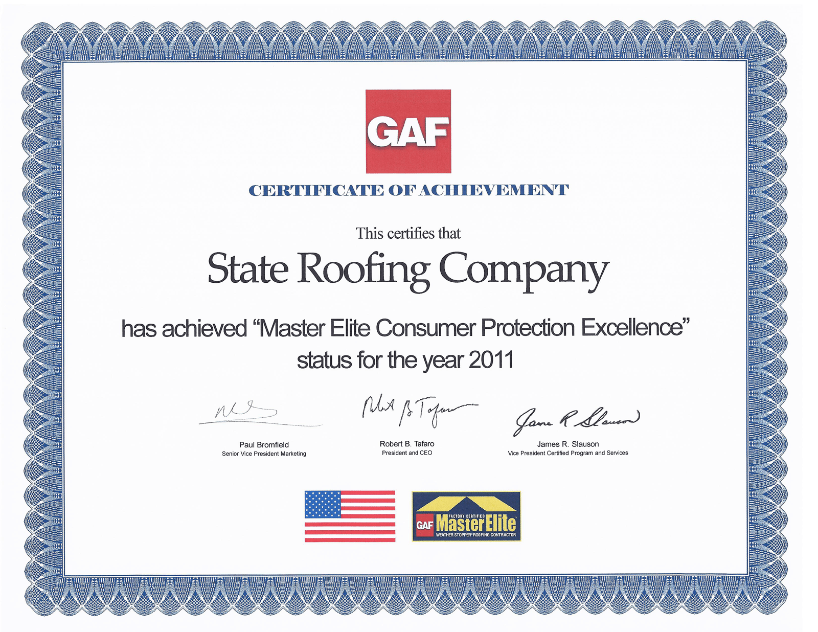 Certificate of achievement awarded to State Roofing Company for Master Elite Consumer Protection Excellence in 2011, with signatures and logos of GAF, US flag, and Master Elite contractor badge.