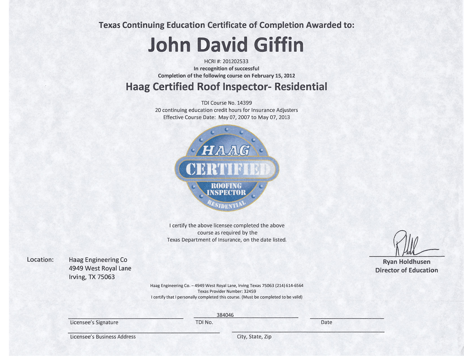 Texas Continuing Education Certificate of Completion awarded to John David Giffin. Features a blue and gold seal with text indicating certification as a Haag Certified Roof Inspector - Residential. Contains details like course date, location in Irvin