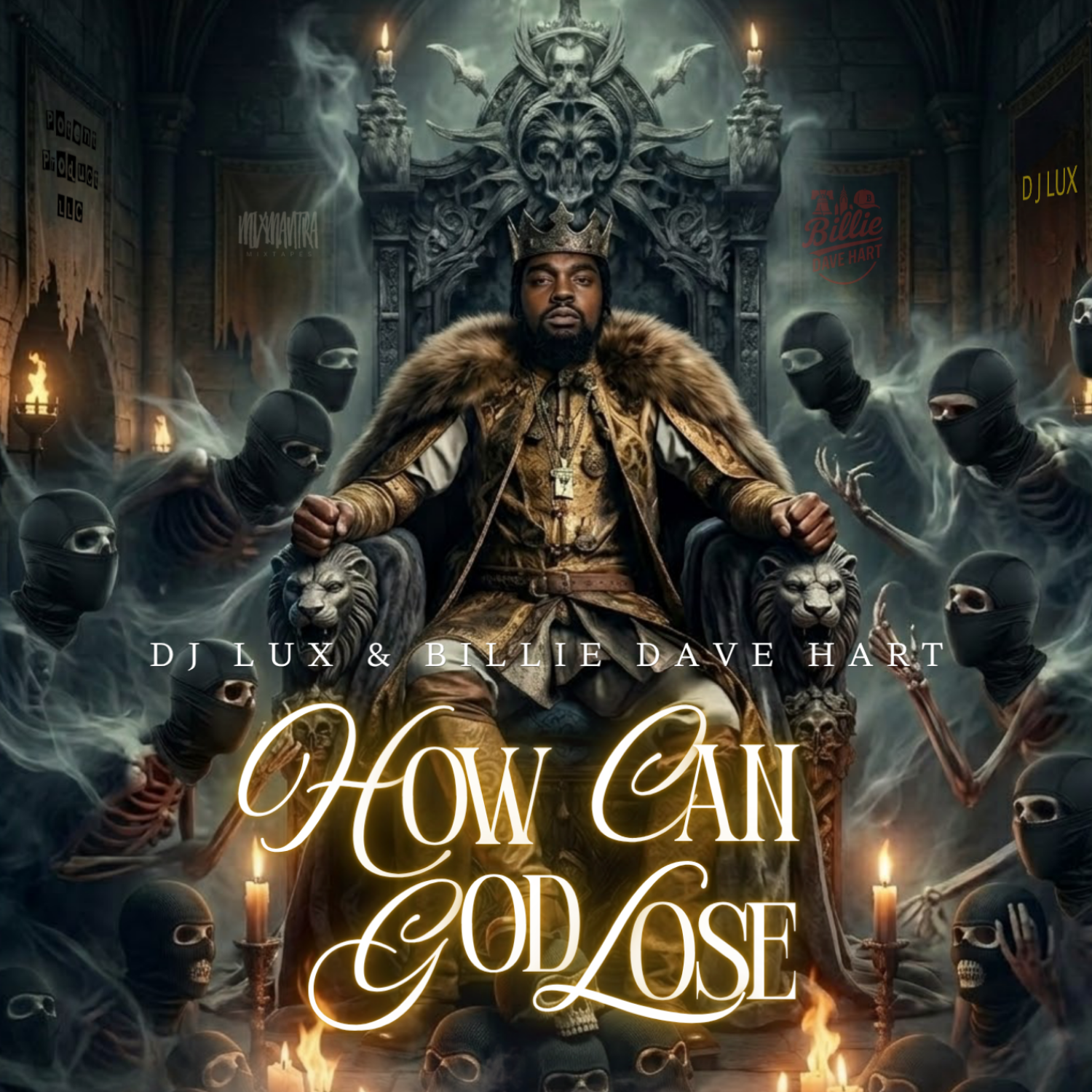 DJ LUX & BILLIE DAVE HART: HOW  CAN GOD LOSE MIXTAPE