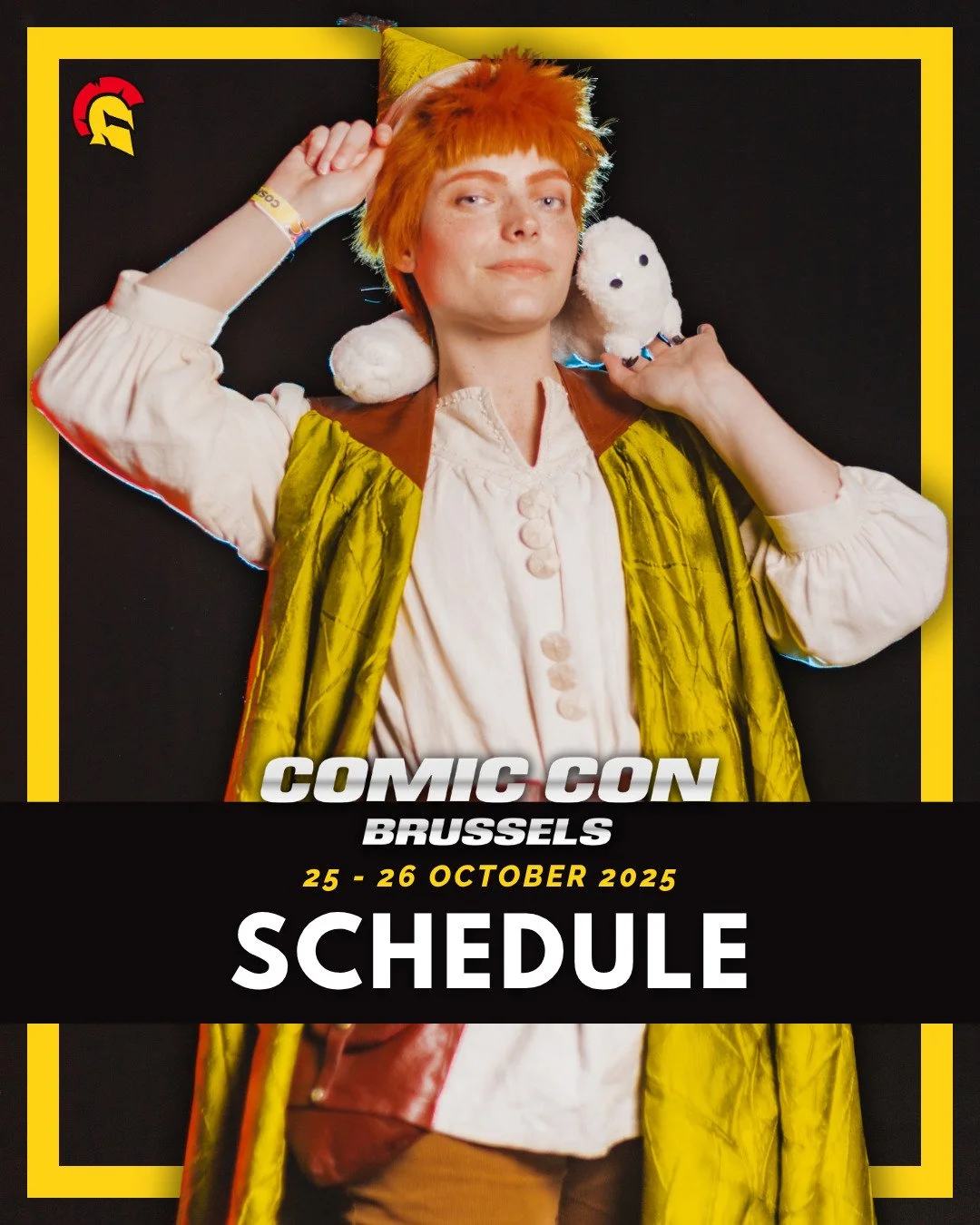 🚨 SCHEDULE COMIC CON BRUSSELS 🚨

Our full timetable for this edition of Comic Con Brussels is here! Find out exactly when all the activities take place, so you can strut, cheer, and snap every epic moment!

We can't wait to see you there!

&hearts;