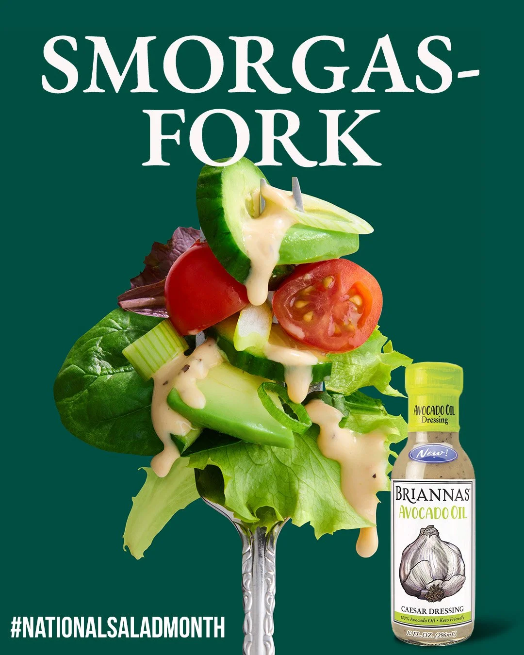 Smorgasfork: (noun), meaning a forkful of all your favorite flavors and bites topped with BRIANNAS Salad Dressing🥬🍴