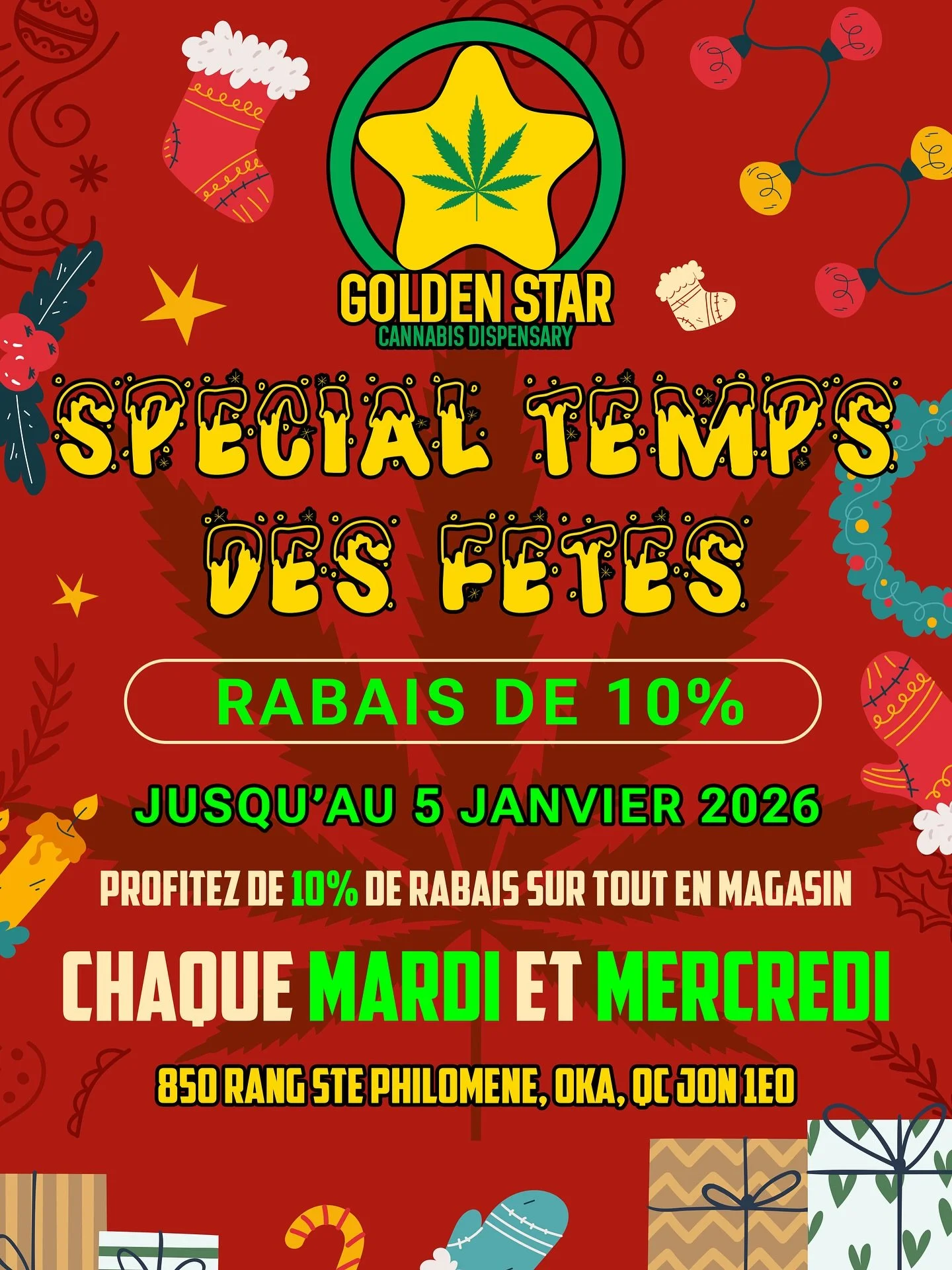 🎄✨ Sp&eacute;cial Temps des F&ecirc;tes au Golden Star! ✨🎄

Profitez de 10% de rabais sur tout en magasin 🛍️
Chaque mardi et mercredi
Jusqu&rsquo;au 5 janvier 2026

Venez c&eacute;l&eacute;brer la magie des F&ecirc;tes avec nous! 🎁

#oka #stoner 