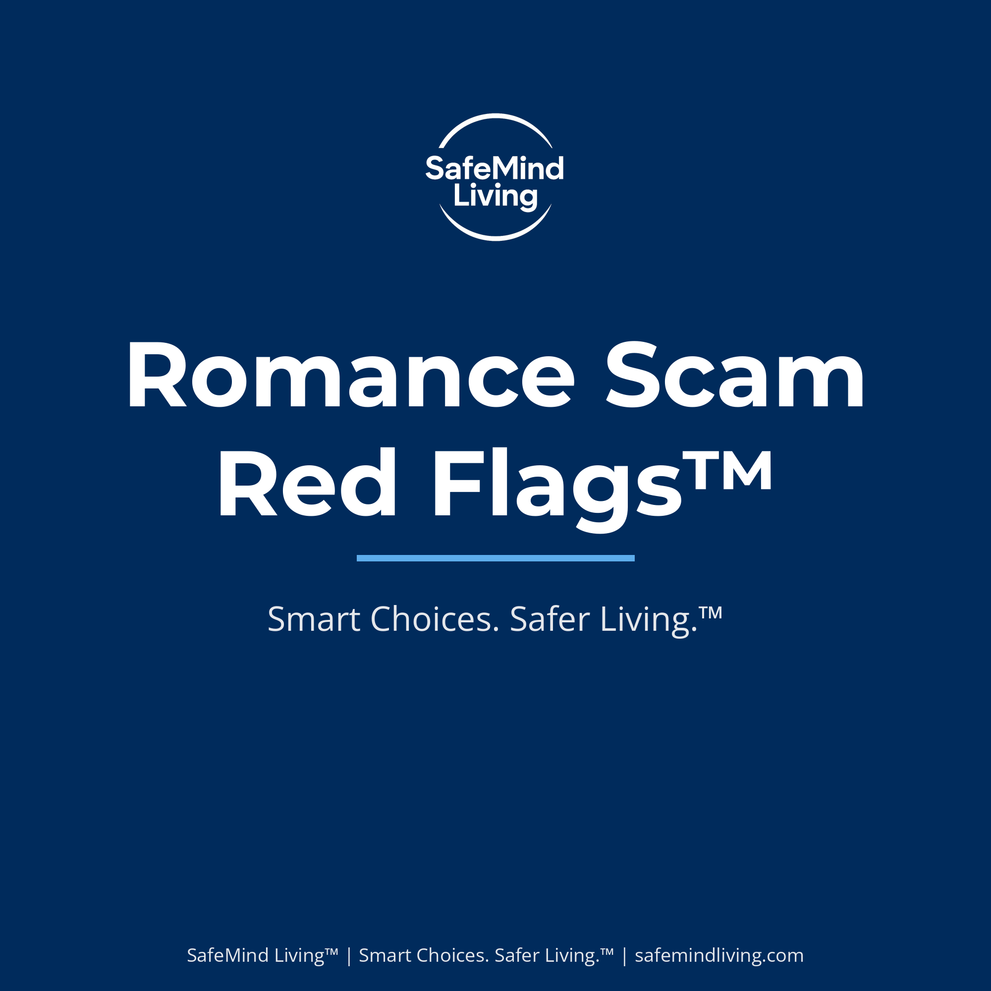 Romance Scam Red Flags™