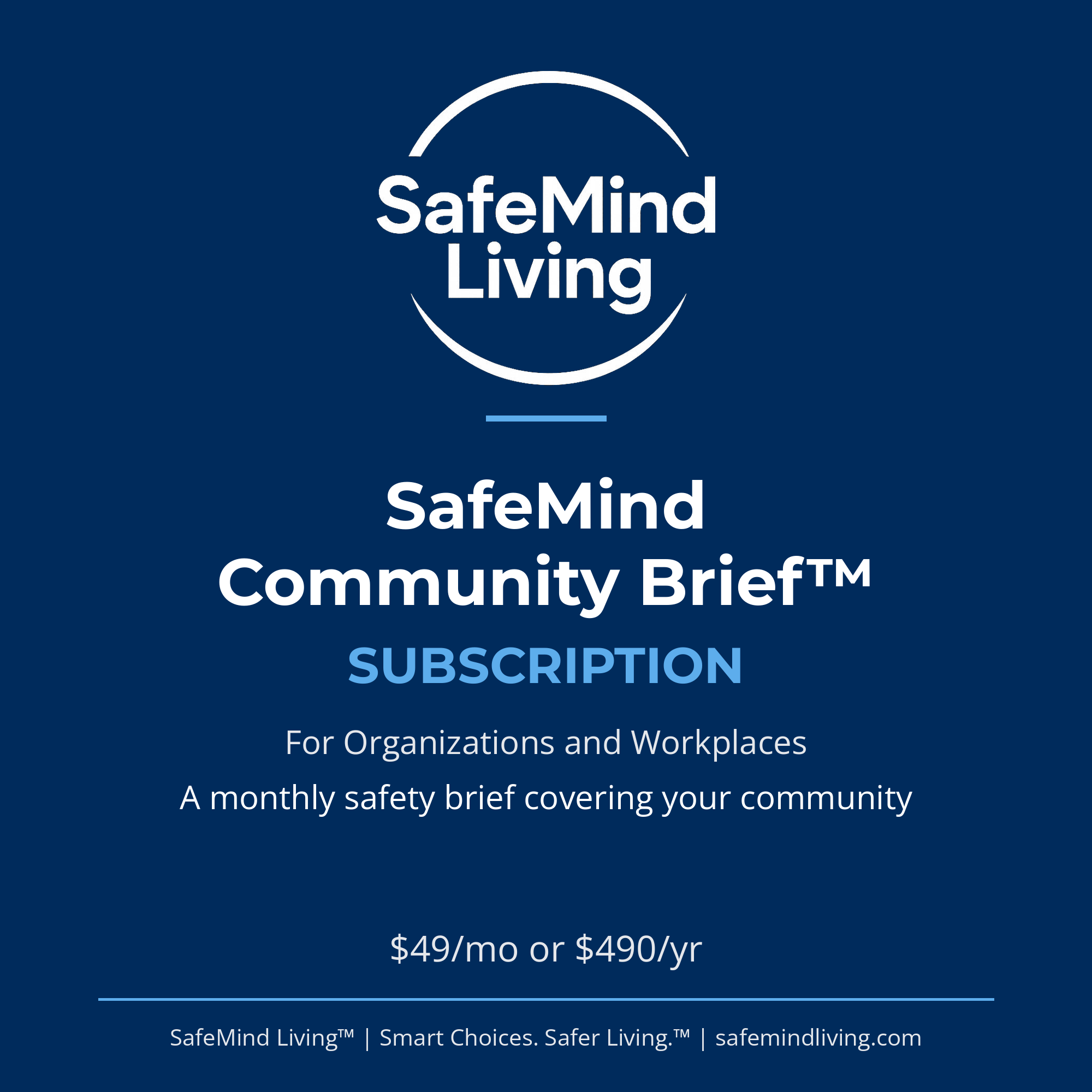 A safety brief document for SafeMind Living, titled 'SafeMind Living Community BriefTM,' promoting subscription options at $49 per month or $490 per year, for organizations and workplaces.