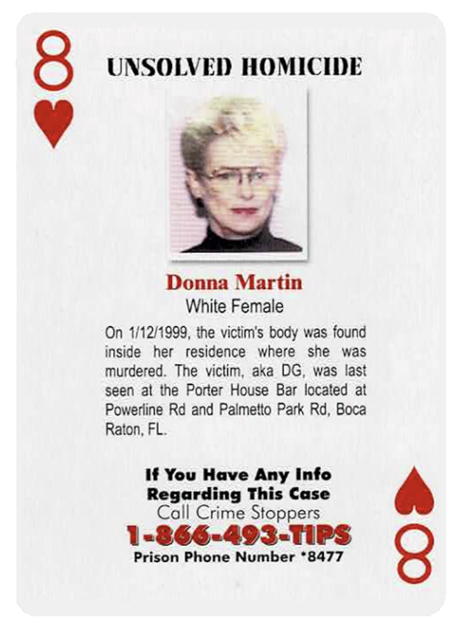 A playing card featuring the title 'Unsolved Homicide,' an image of a woman named Donna Martin, and details about her murder, including her description as a white female, the date her body was found, and location information. The card also provides a phone number for tips about the case.