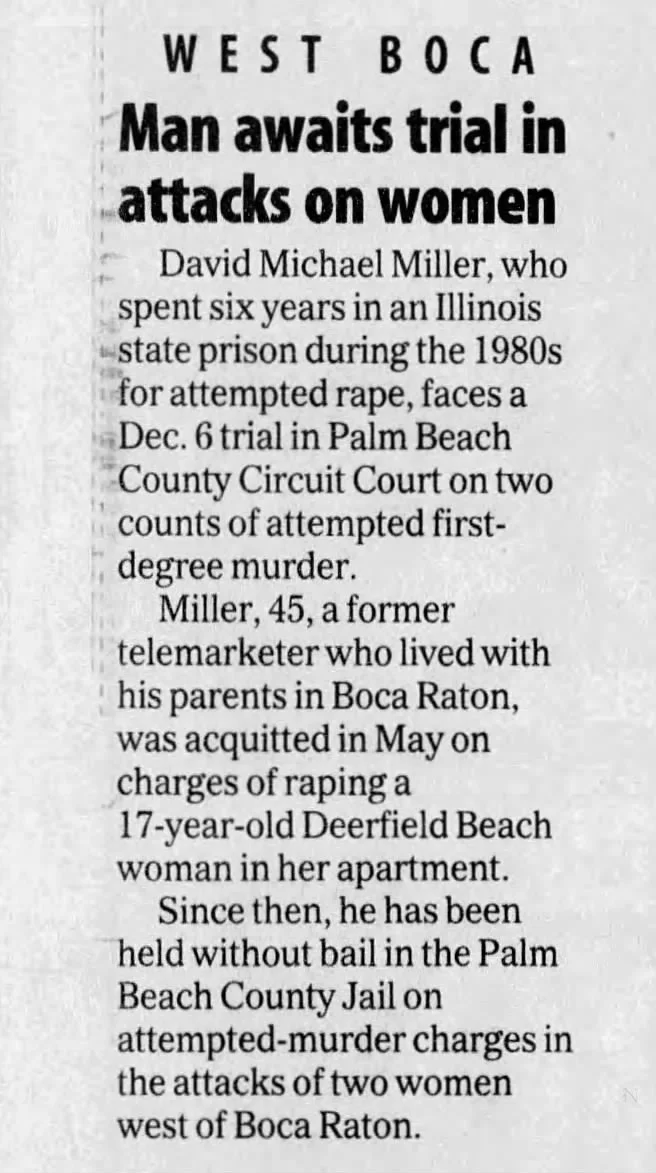 Newspaper article headline about a man named David Michael Miller facing trial for attacks on women, including attempted rape and murder charges, in Palm Beach County, Florida.