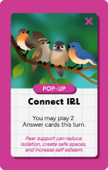 Screenshot of a game screen titled 'Connect IRL' with a purple background. It features animated birds sitting on a branch. There is a pop-up message encouraging support for inclusivity and self-esteem.