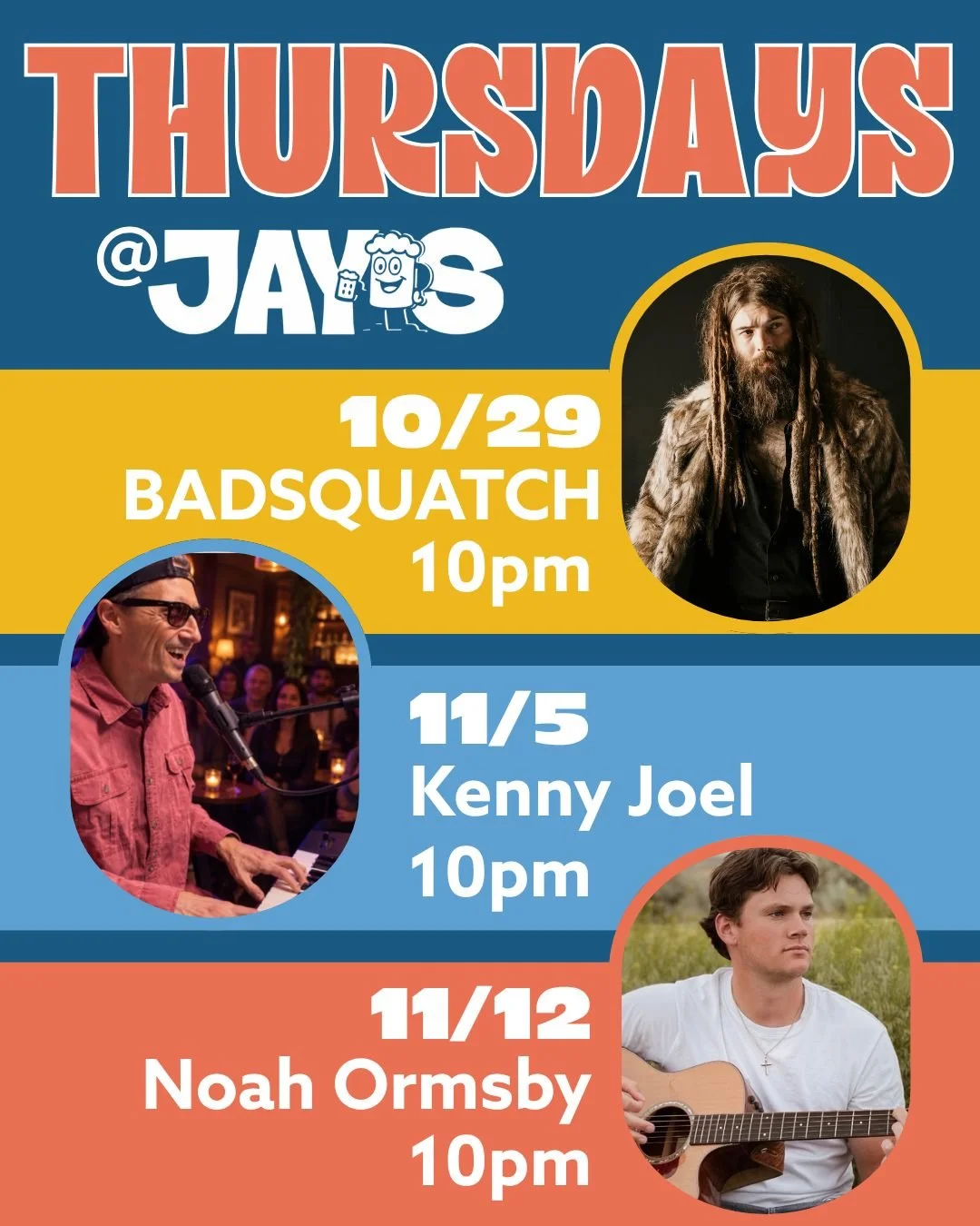 Introducing the next round of upcoming Thursdays @ Jay's artists! 🤩🎉

10/29 (TOMORROW) - @badsquatchrocks 
11/5 - @kennyjoelpiano 
11/12 - @noah_ormsby 

Don't forget about our Thursday drink deals: $3 Mystery Shots, $5 Hamm's Mini Pitchers, and $1