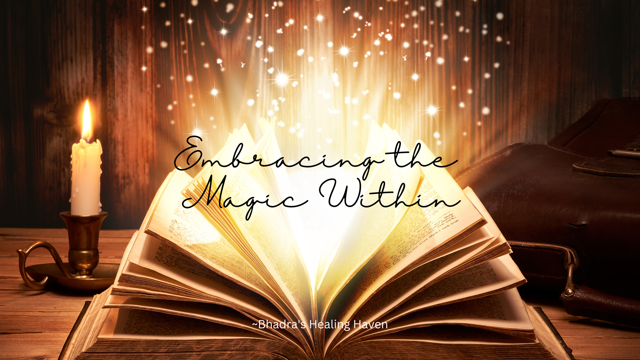 Embracing the Magic Within: A Guide to Infusing Everyday Life with Enchantment