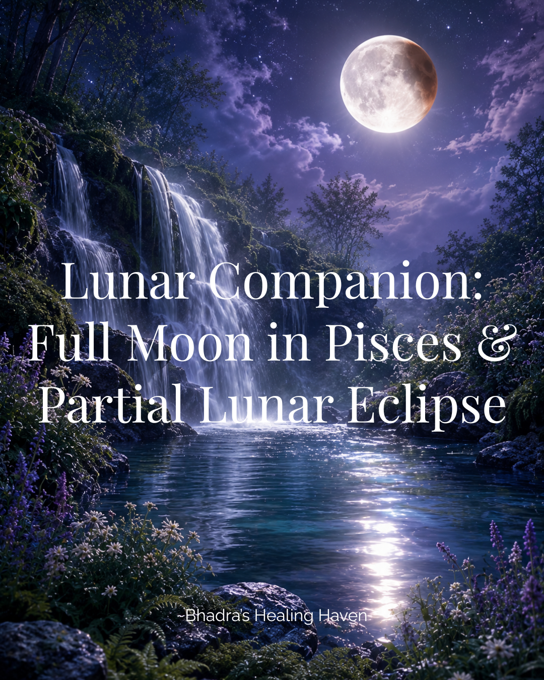 Full Moon in Pisces &amp; Partial Lunar Eclipse