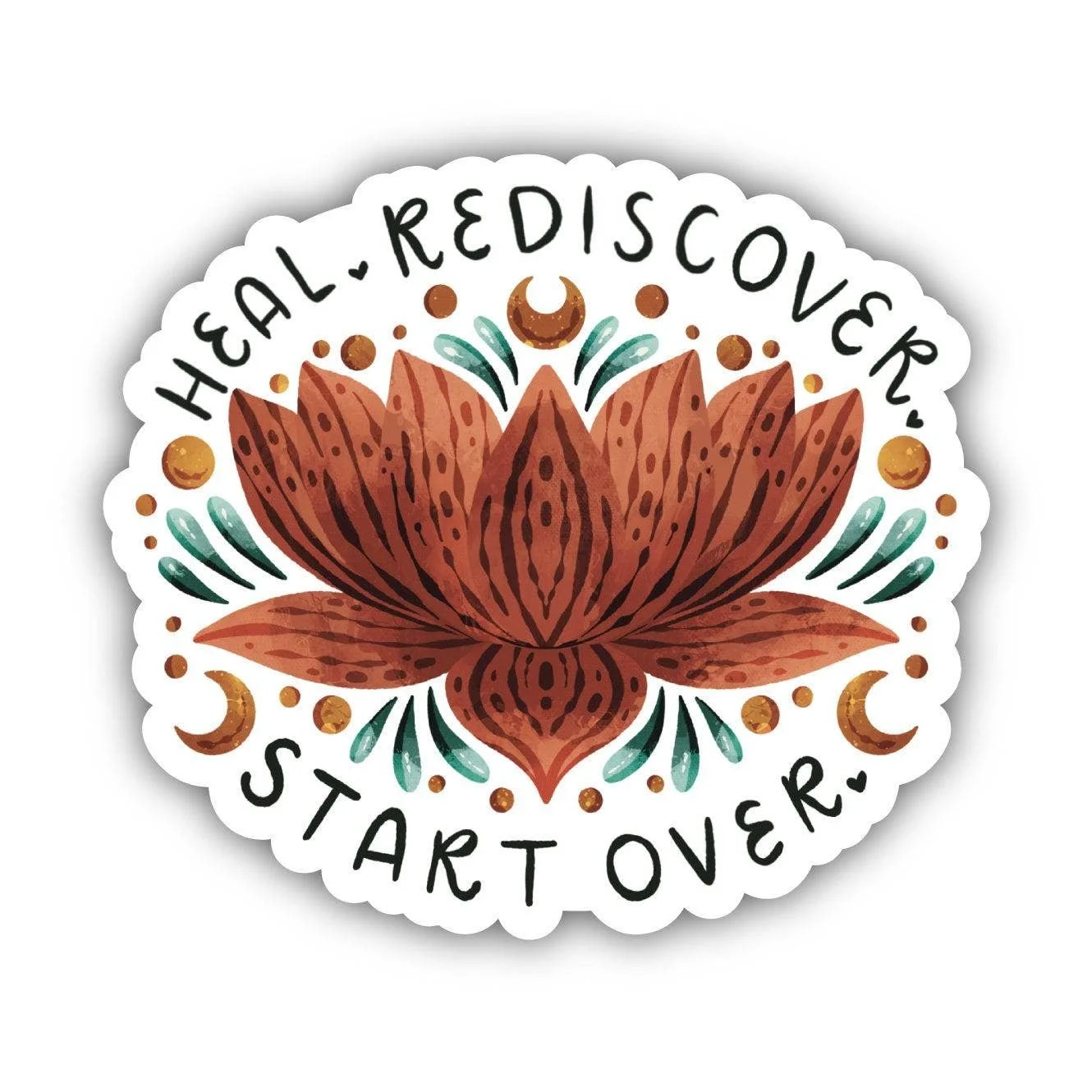 Heal Rediscover Start Over Sticker