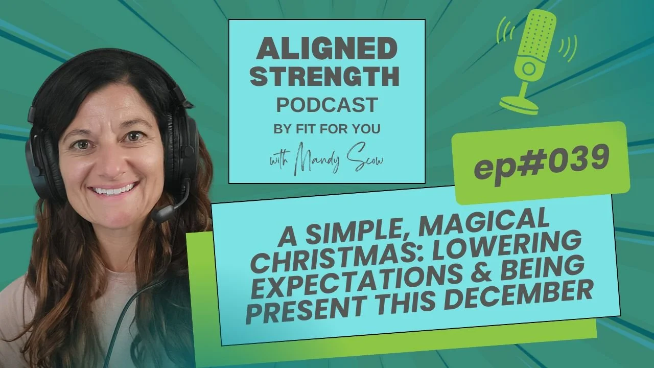 #039 - A Simple, Magical Christmas: Lowering Expectations &amp; Being Present This December