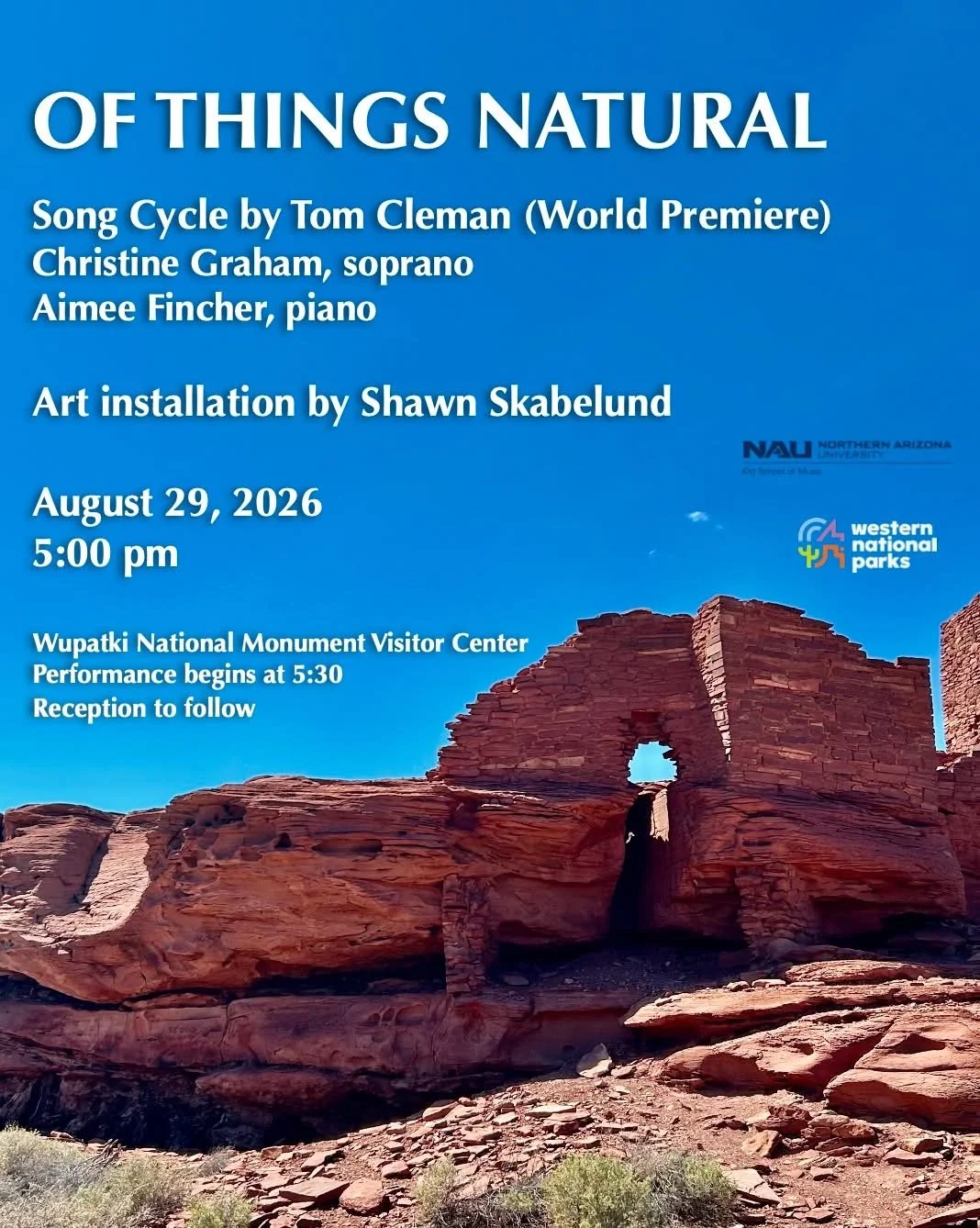 Of THings Natural concert and art installation August n29, 2026 5 PM at Wupatki National Monument Visitor Center - performance starts at 5:30 PM, reception follows