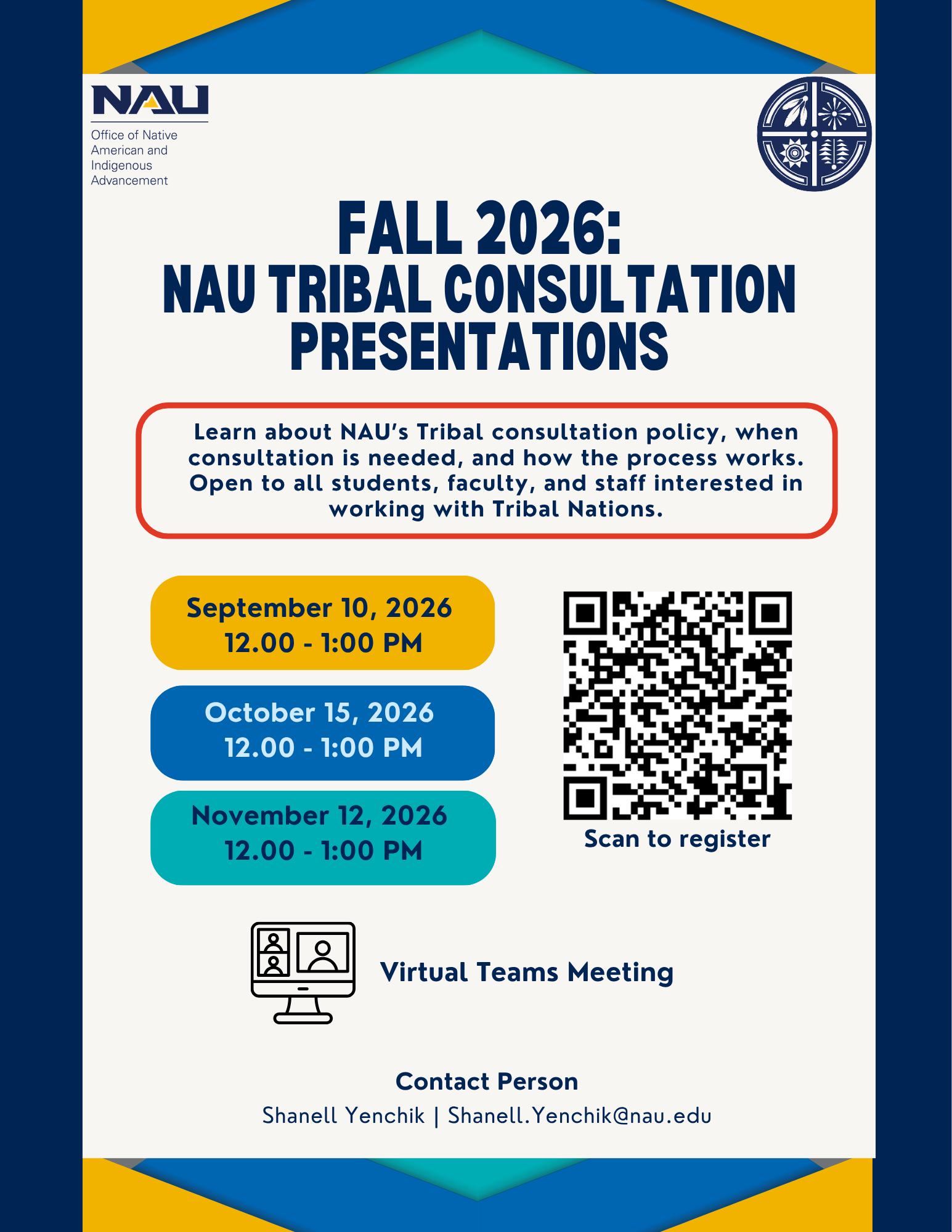 You are invited to join us for a Tribal Consultation presentation. Come learn about the Tribal Consultation process and what you need to submit a proposal. This presentation will provide an overview of the NAU Tribal Consultation policy, guidelines t