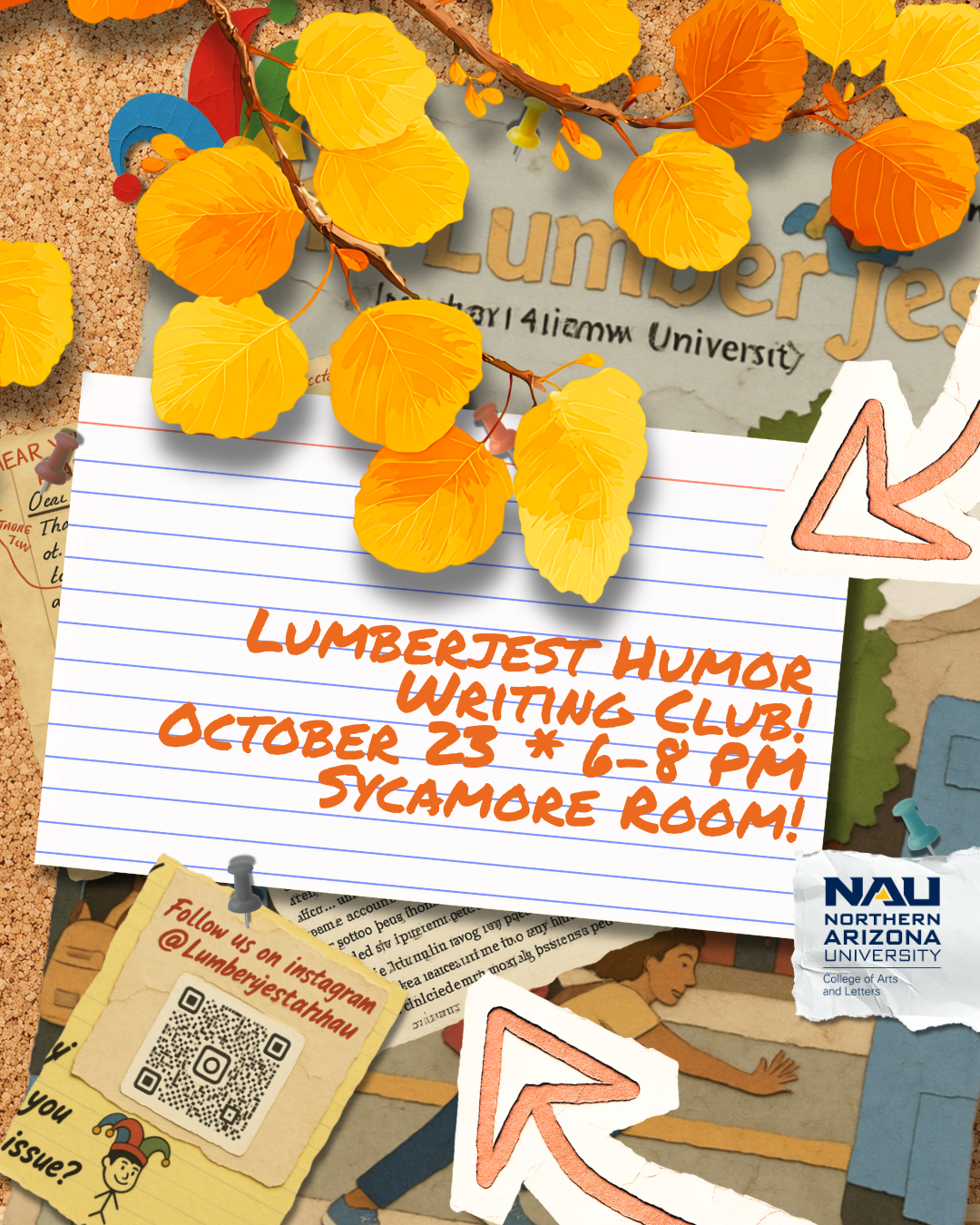 Lumberjest Humor Writing Club!  October 23 + every other Friday  6-8 PM  The Union's Sycamore Room!  Be there and be funny!  #CALisCommunity #CALclubs