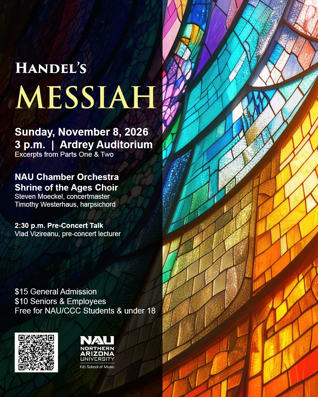 Join Kitt School of Music for NAU Chamber orchestra’s presentation of: Messiah  Sunday | November 8, 2026 | 3 PM  Ardrey Memorial Auditorium  Featuring:  Georg Friedrich Händel: The Messiah, HWV. 56  Steven Moeckel, Concertmaster  Timothy Westerhaus,