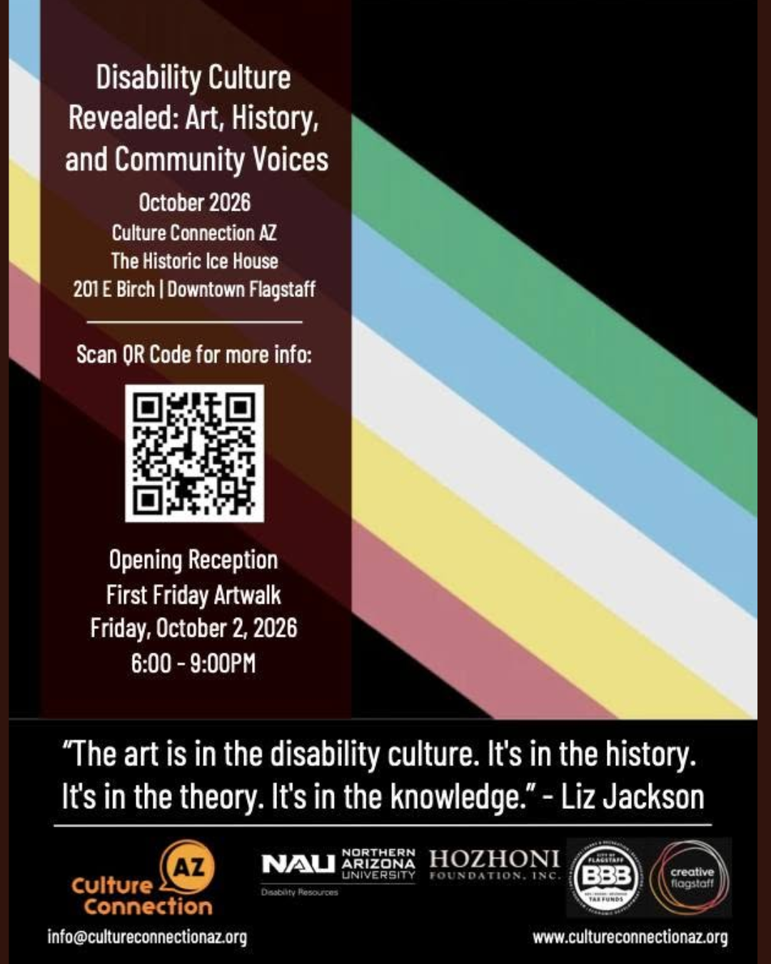 Disability Culture Revealed Exhibition Opening  Join us Friday, October 2nd for our Disability Culture Revealed; Art, History, and Community Voices exhibition opening!  In partnership with NAU’s Commission for Disability Access and Design, and the Ho