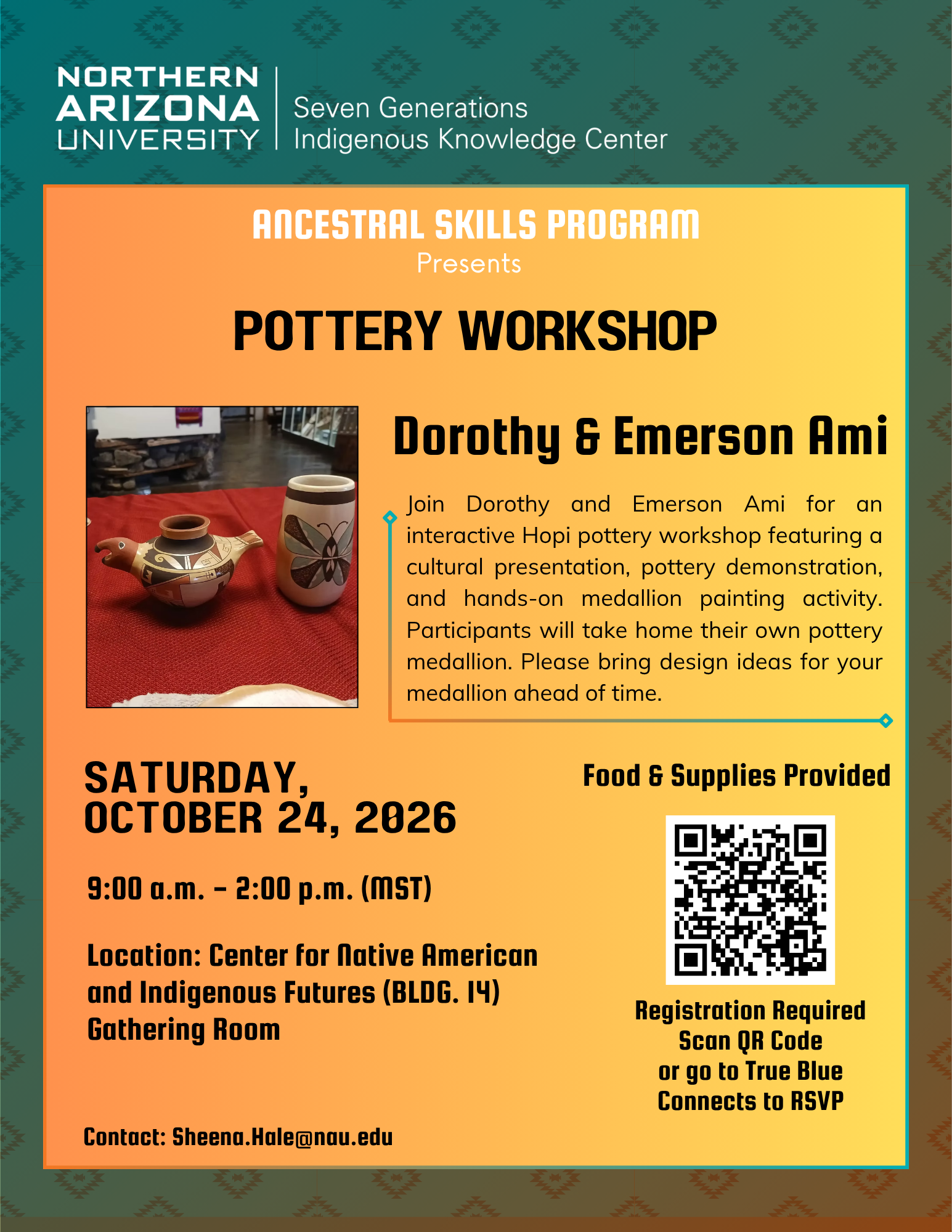 Northern Arizona University Seven Generations Indigenous Knowledge Center presents the Ancestral Skills Program Pottery Workshop with Dorothy and Emerson Ami. Saturday, October 24, 2026, from 9:00 a.m. to 2:00 p.m. (MST) at the Center for Native Amer