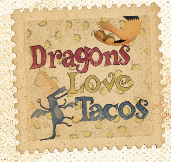 Dragons Love Tacos 