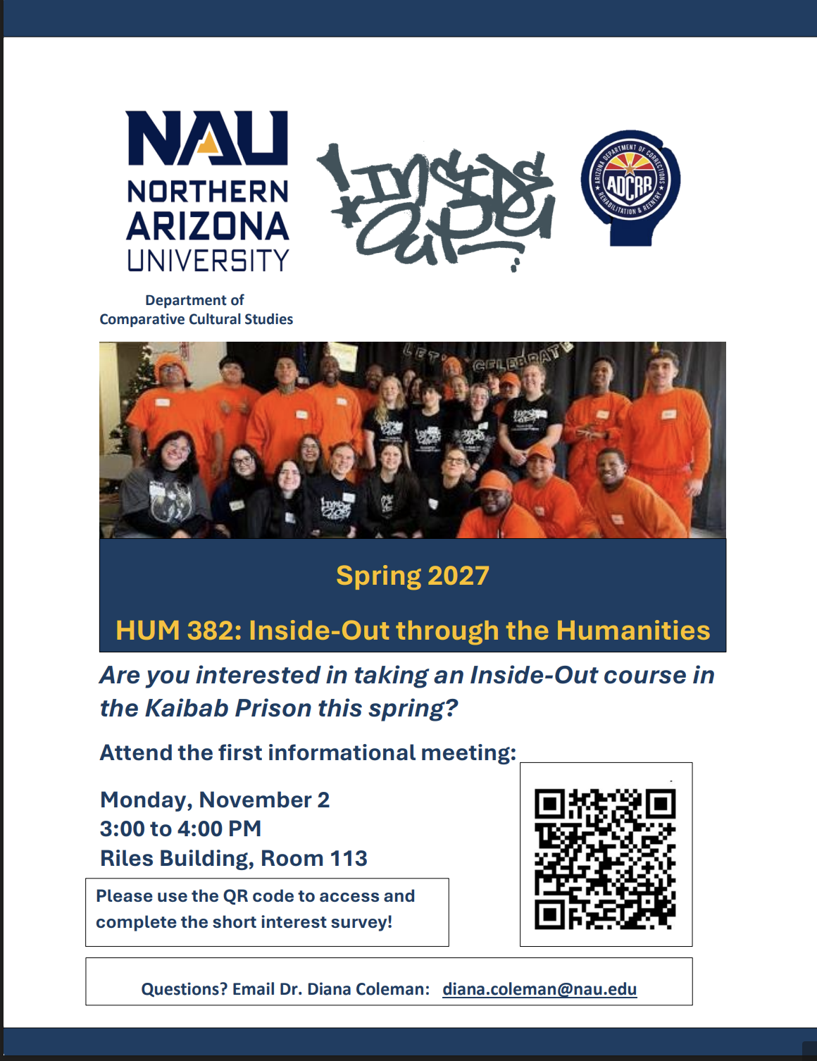 Interested in sharing humanities education with incarcerated students? Juniors and seniors can learn more at the info session for HUM 382: Inside-Out through the Humanities on Monday, November 2 at 3:00PM. Questions? Diana.Coleman@nau.edu   